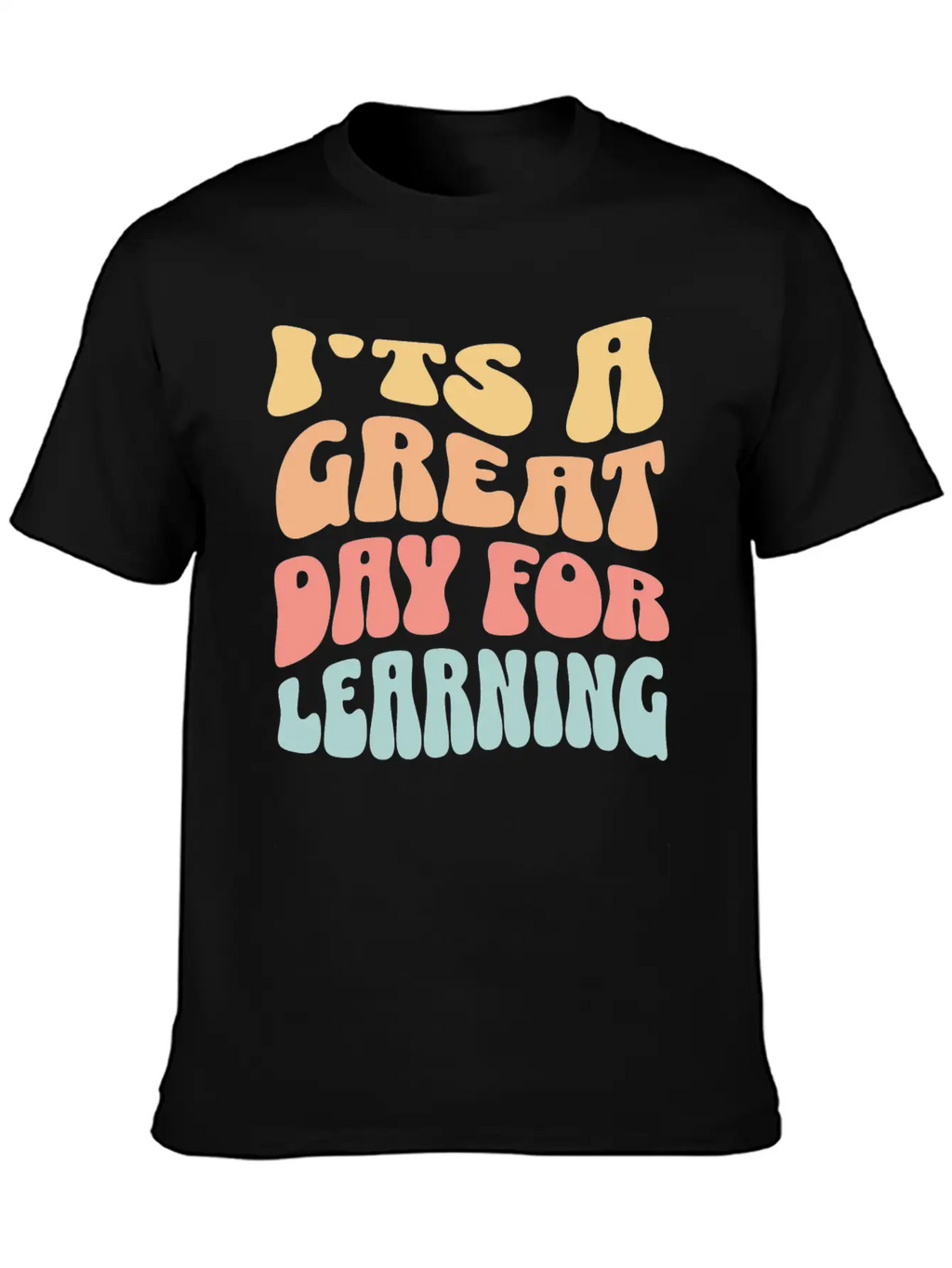 It's A Great Day For Learning Essential Cotton Tee For Daily Outfits – Unisex Style