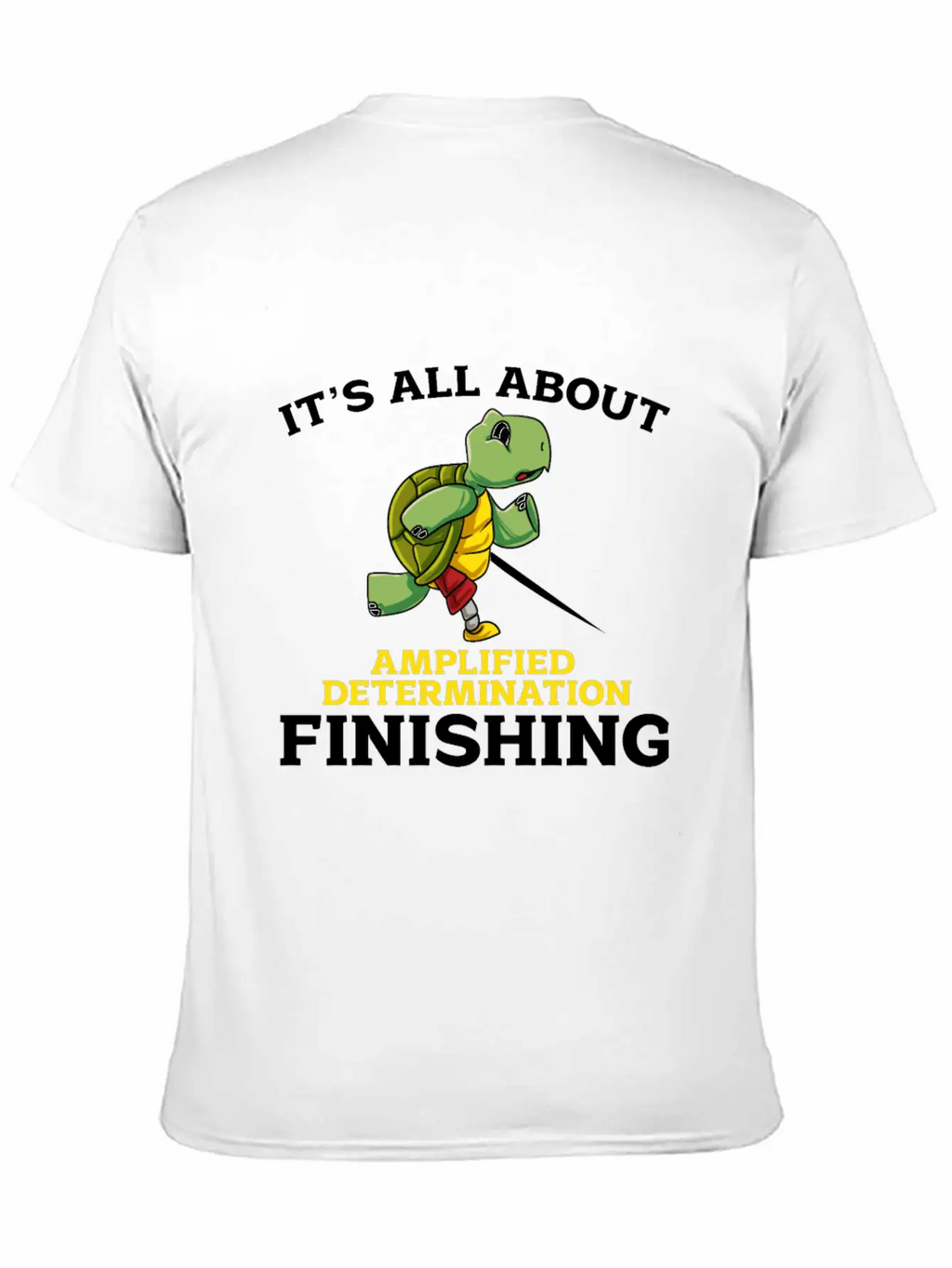 Its All About Amplified Determination Finishing Unisex Casual T-Shirt – Clean Design For Daily Comfort