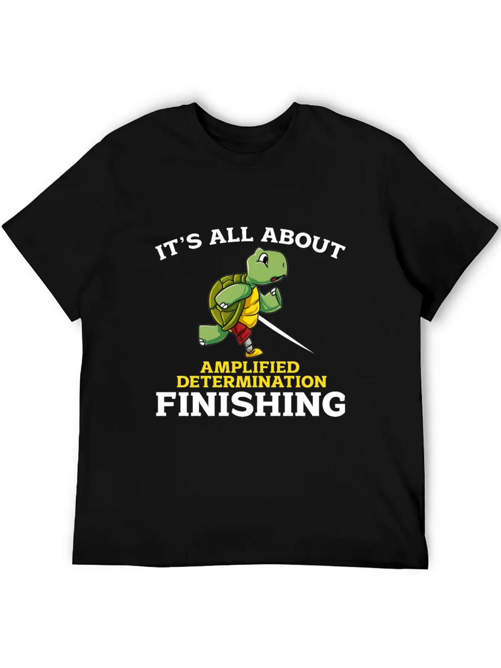 Its All About Amplified Determination Finishing Unisex Casual T-Shirt – Clean Design For Daily Comfort