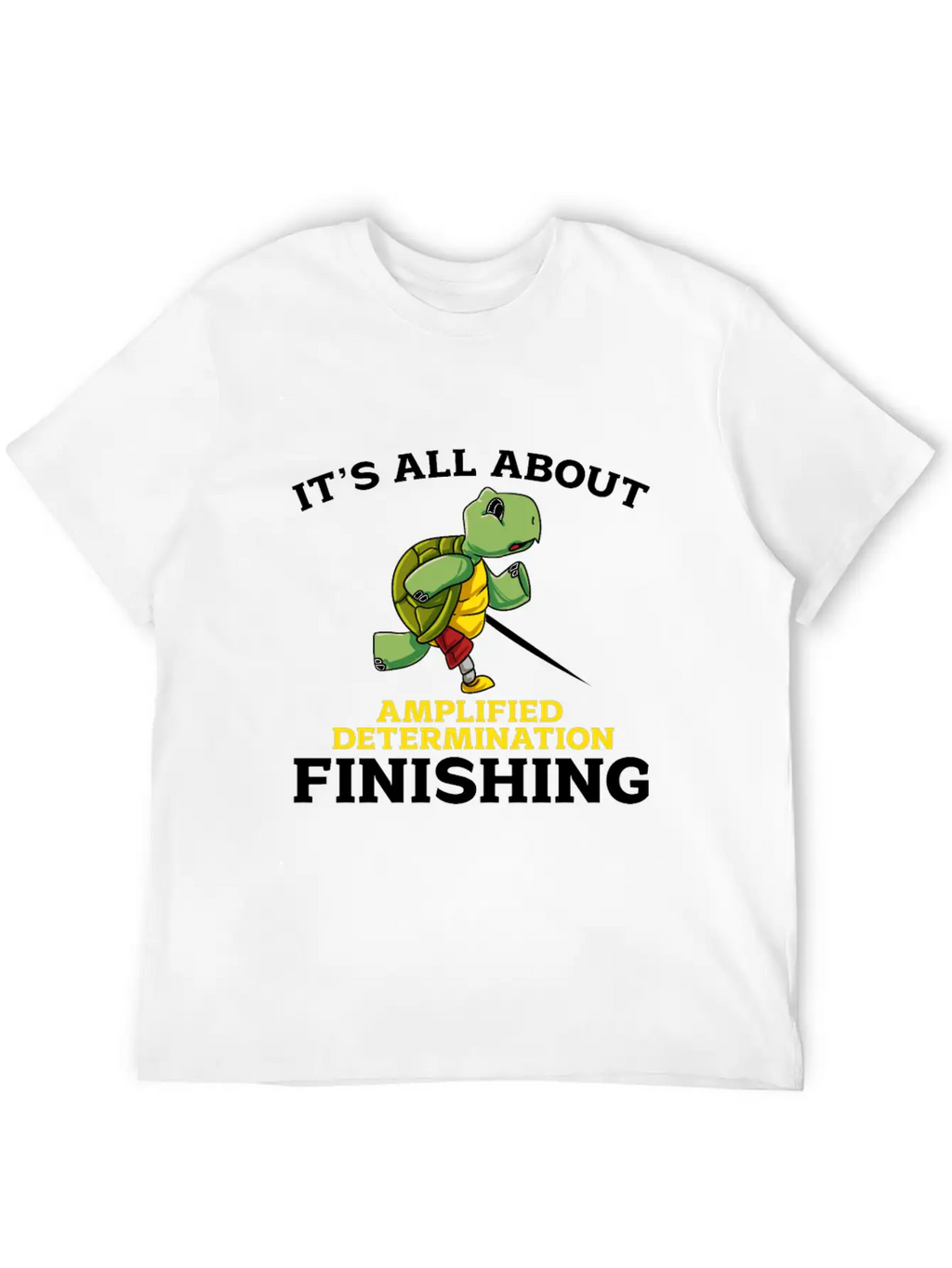 Its All About Amplified Determination Finishing Unisex Casual T-Shirt – Clean Design For Daily Comfort