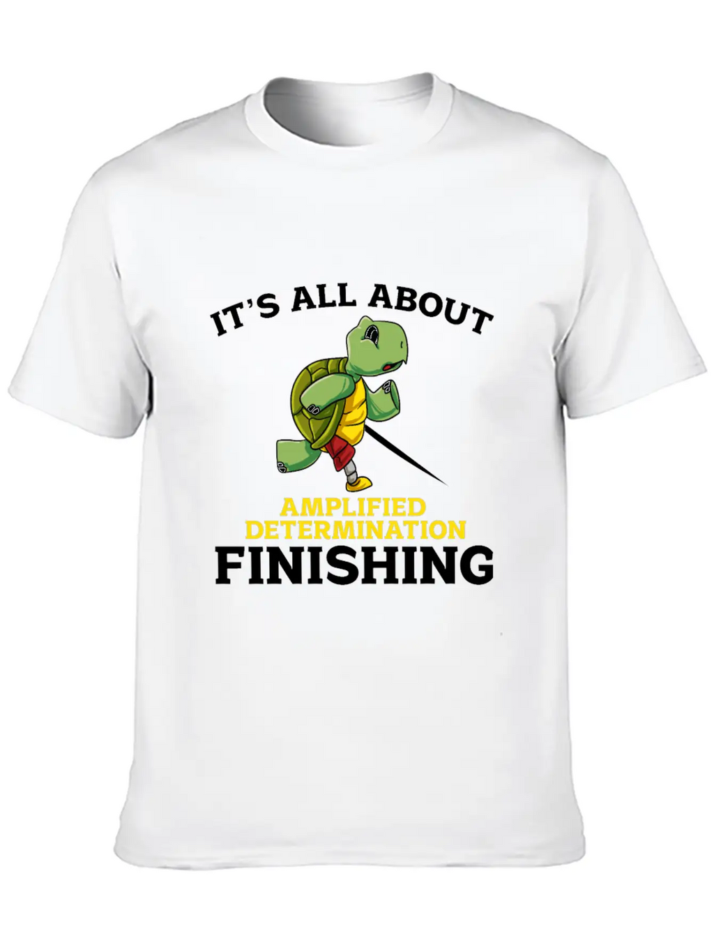 Its All About Amplified Determination Finishing Unisex Casual T-Shirt – Clean Design For Daily Comfort