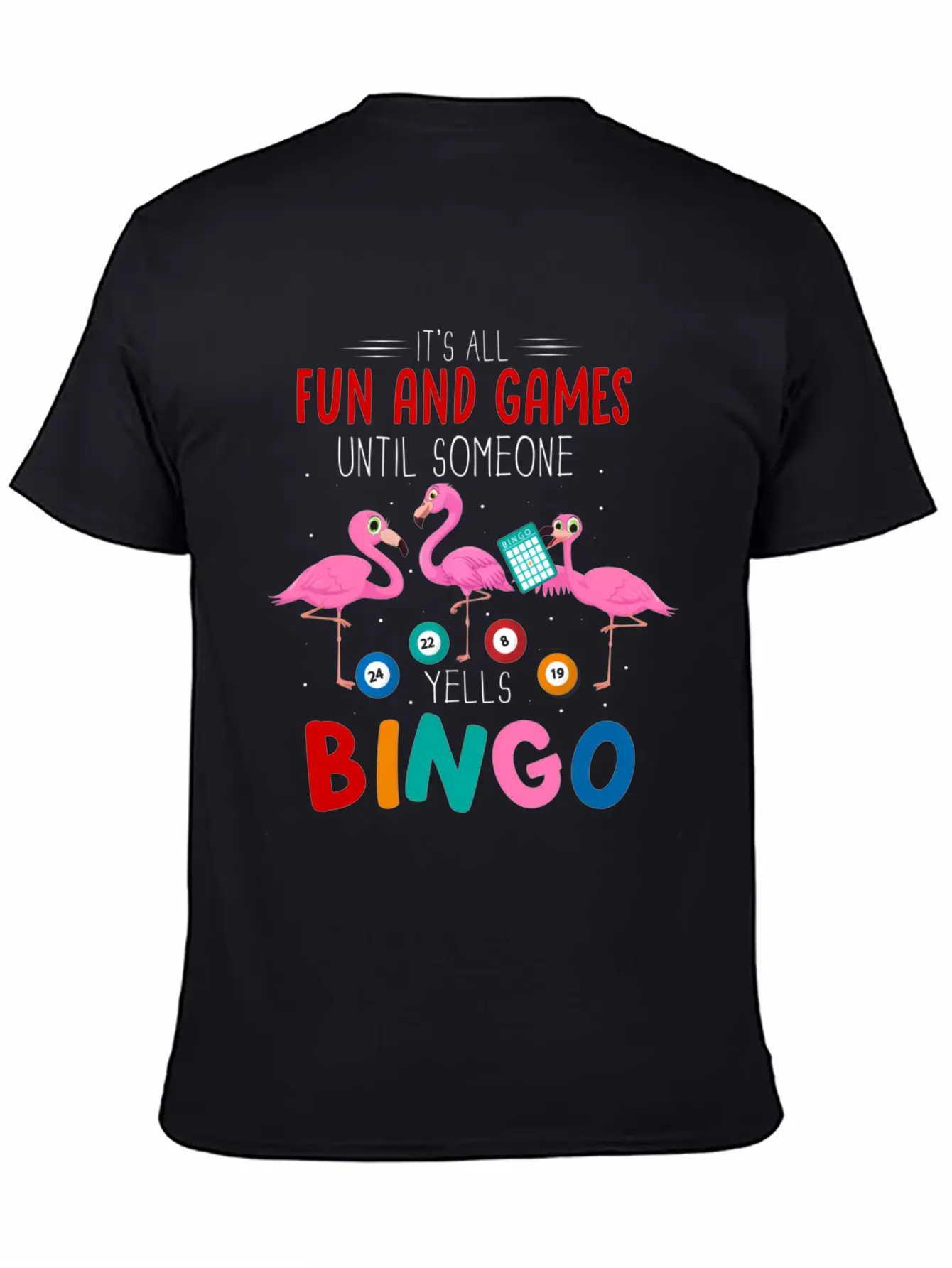 It'S All Fun And Games Until Someone Yells Bingo Casual Graphic T-Shirt – Simple And Comfortable Daily Wear