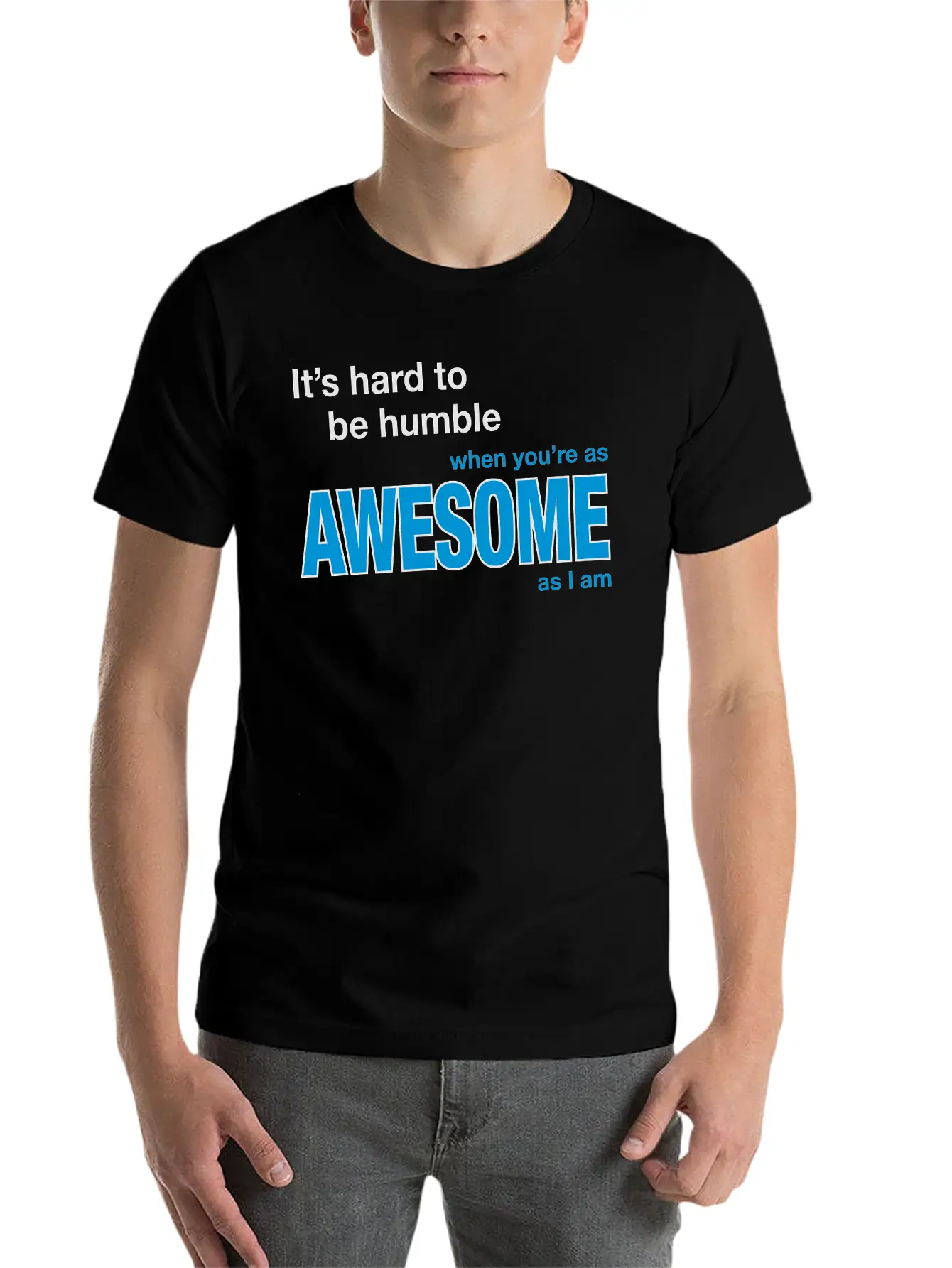 It's Hard To Be Humble... Stylish Everyday T-Shirt – Unisex Basic Cotton Tee
