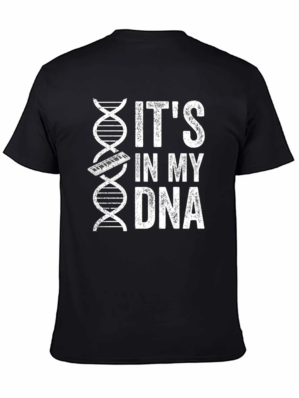 IT'S IN MY DNA KEYBOARD Classic Fit Graphic Tee For Daily Comfort – Unisex Cotton Shirt