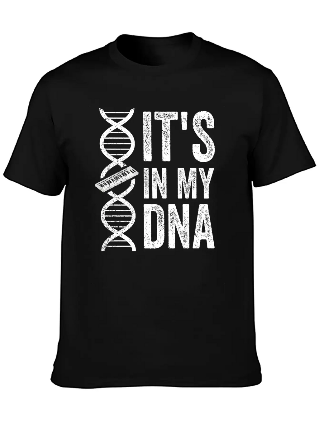 IT'S IN MY DNA KEYBOARD Classic Fit Graphic Tee For Daily Comfort – Unisex Cotton Shirt