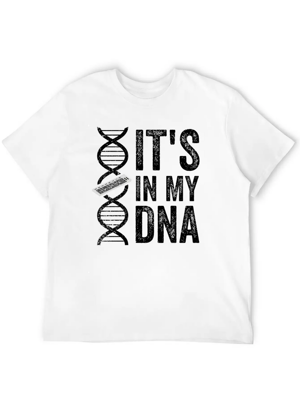 IT'S IN MY DNA KEYBOARD Classic Fit Graphic Tee For Daily Comfort – Unisex Cotton Shirt