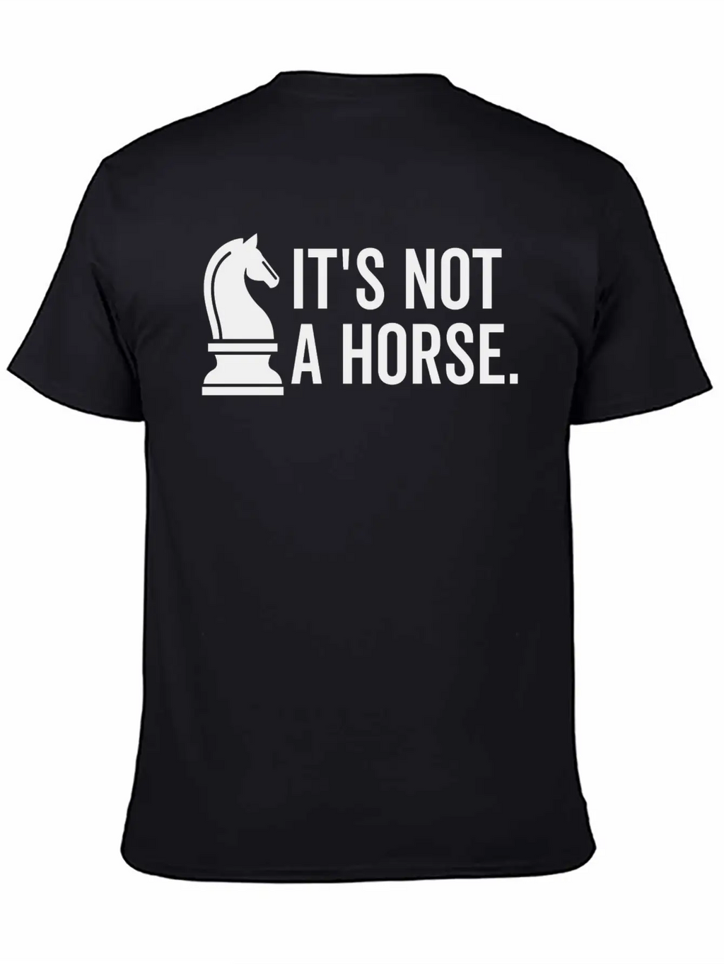 It's Not A Horse Unisex Short Sleeve Soft Cotton T-Shirt – Casual Everyday Wear