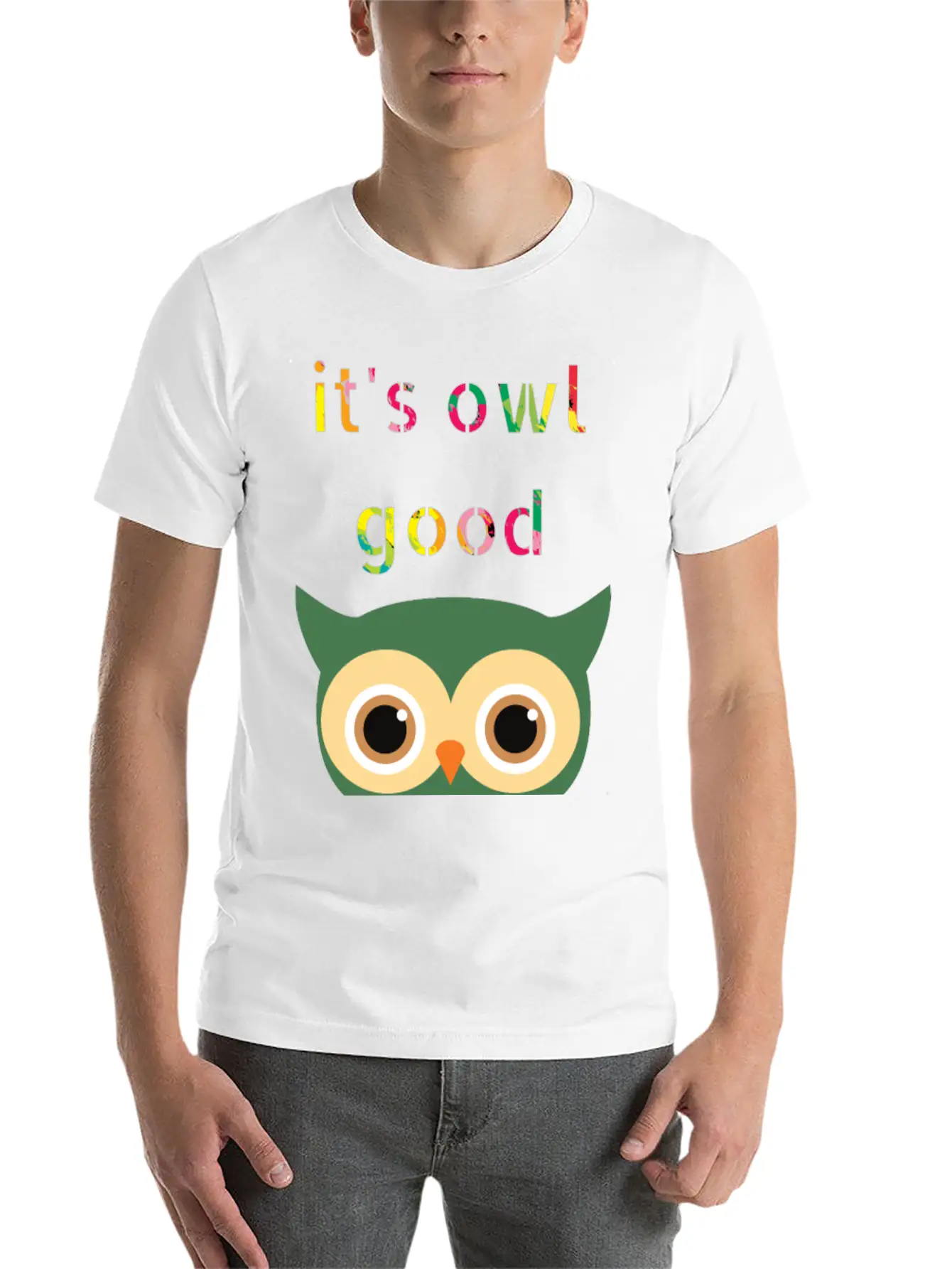 It's Owl Good , Colorful Text And Owl Casual Graphic T-Shirt – Simple And Comfortable Daily Wear