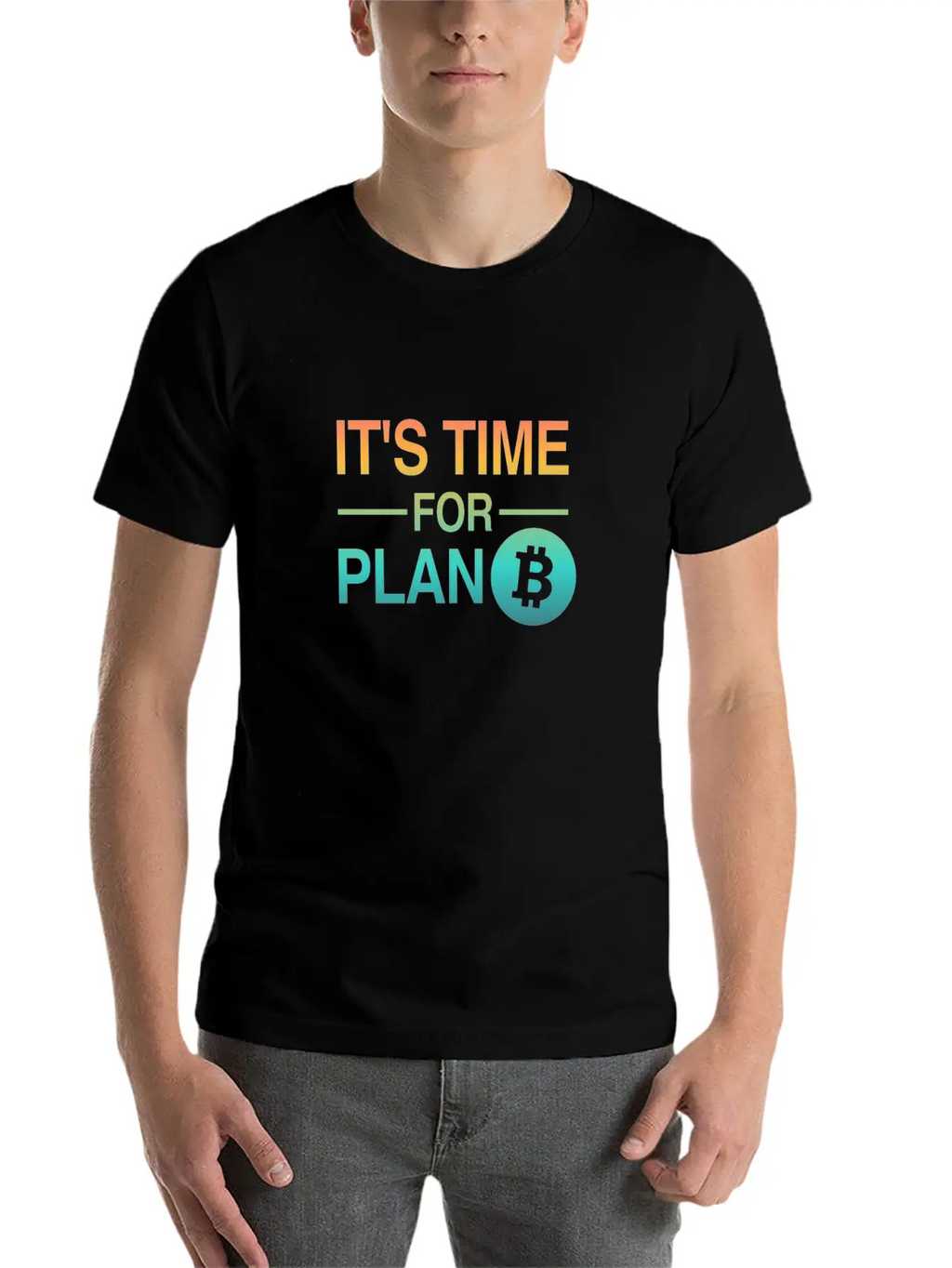 It's Time For Plan B - Bitcoin, Cryptos, Hodlers Breathable Soft Cotton T-Shirt – Timeless Casual Look