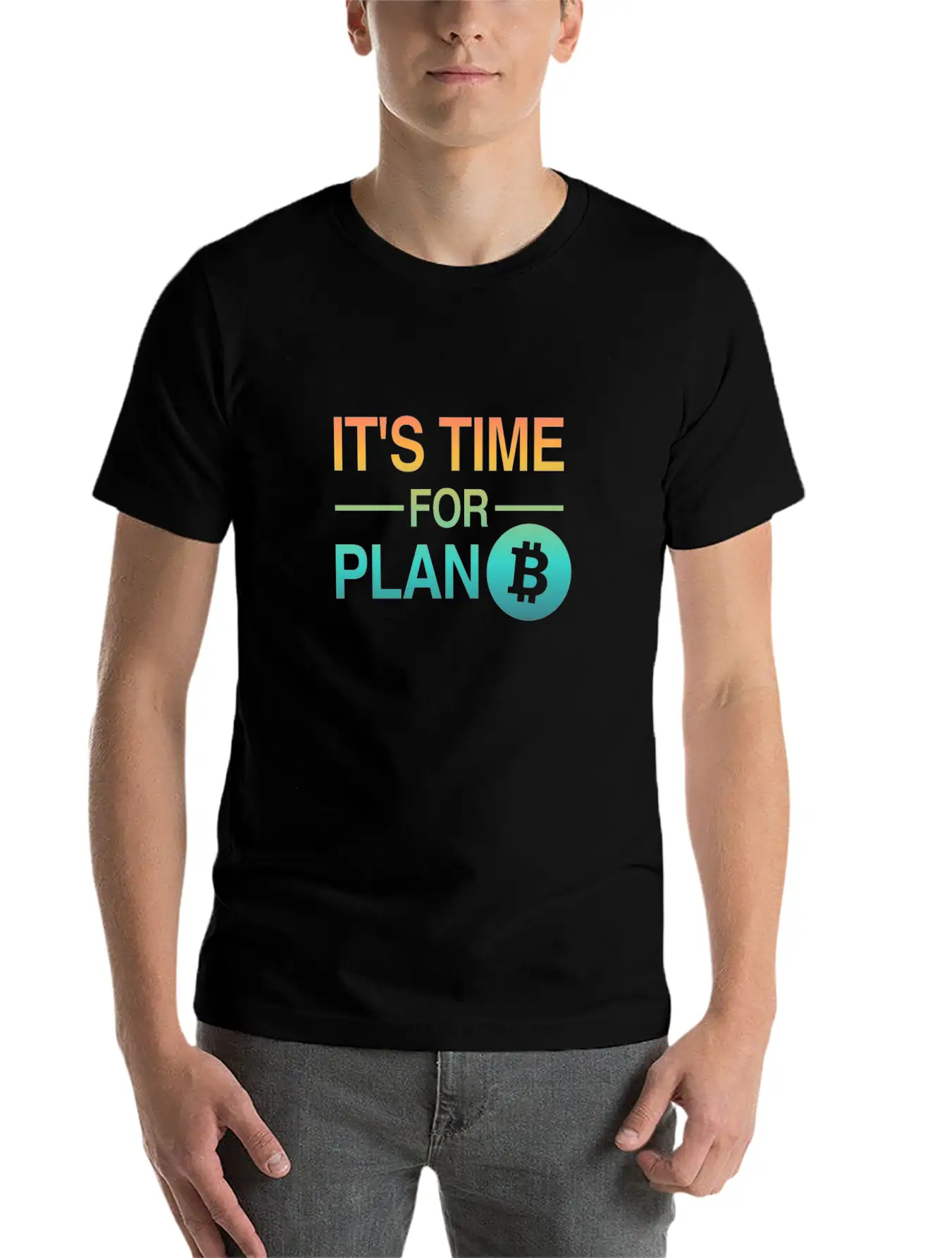 It's Time For Plan B - Bitcoin, Cryptos, Hodlers Breathable Soft Cotton T-Shirt – Timeless Casual Look