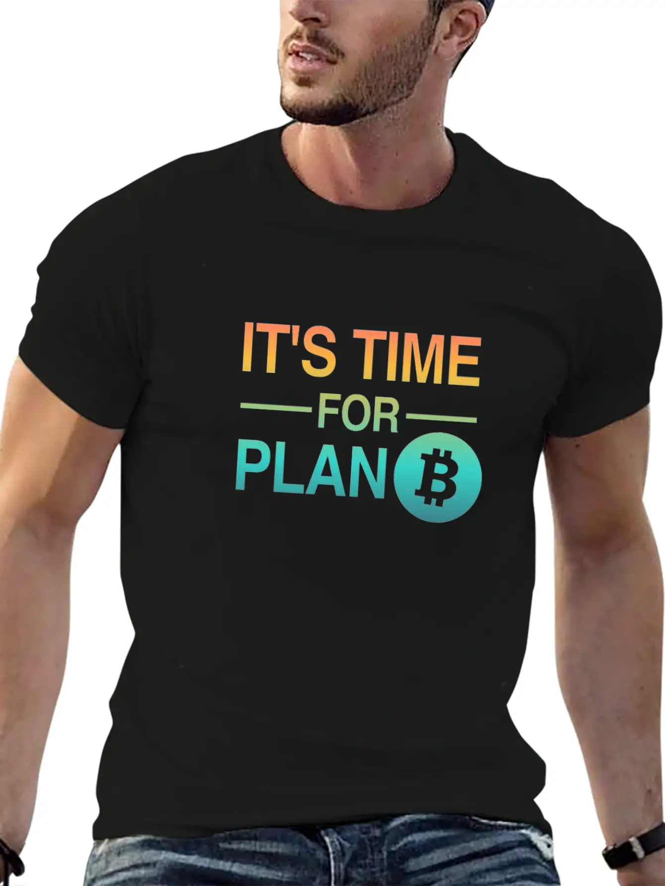 It's Time For Plan B - Bitcoin, Cryptos, Hodlers Breathable Soft Cotton T-Shirt – Timeless Casual Look