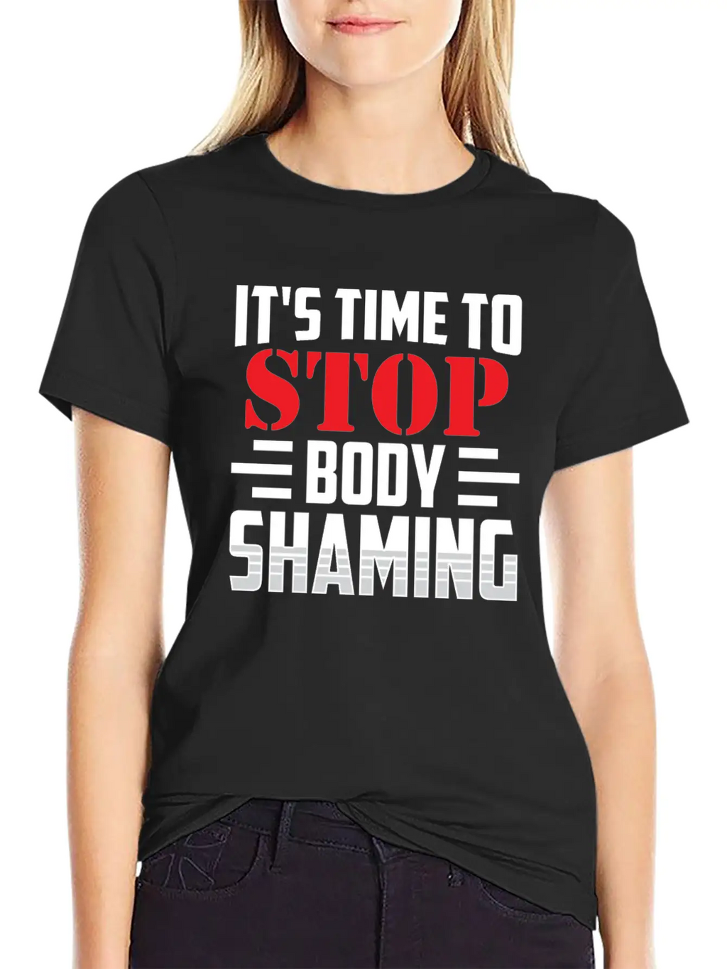 It's Time To Stop Body Shaming Mocking Appearance Unisex Short Sleeve Soft Cotton T-Shirt – Casual Everyday Wear