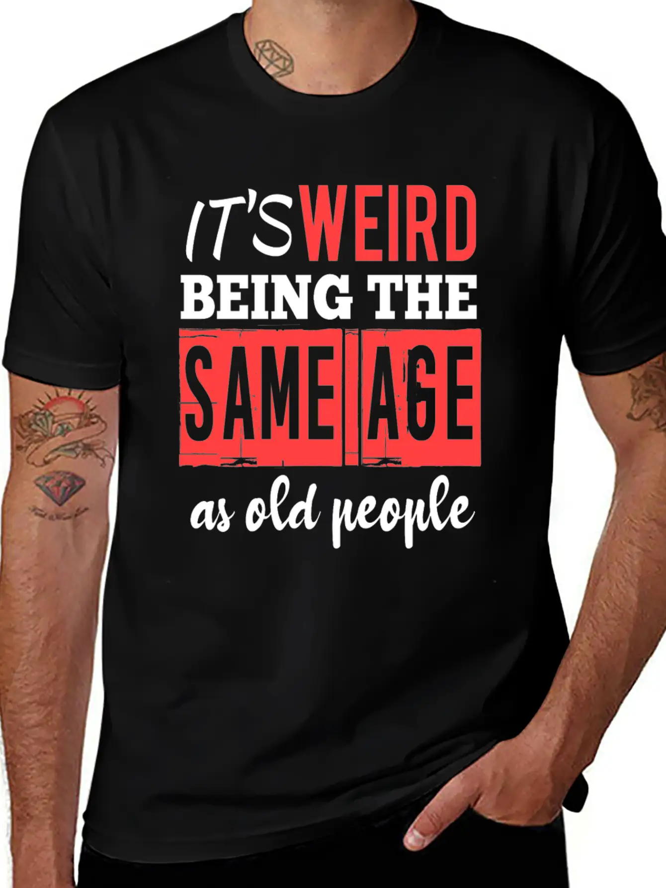It's Weird Being The Same Age Essential Cotton Tee For Daily Outfits – Unisex Style