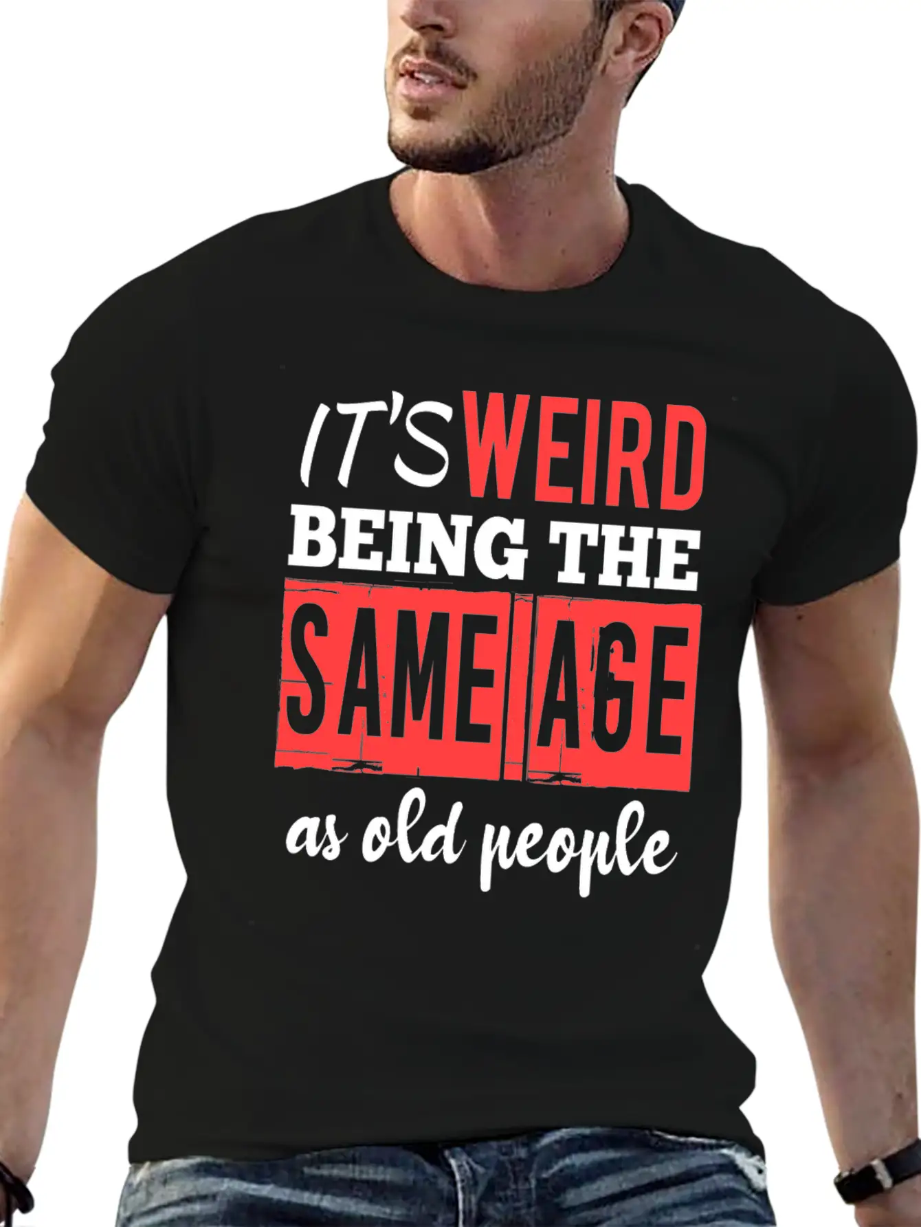 It's Weird Being The Same Age Essential Cotton Tee For Daily Outfits – Unisex Style