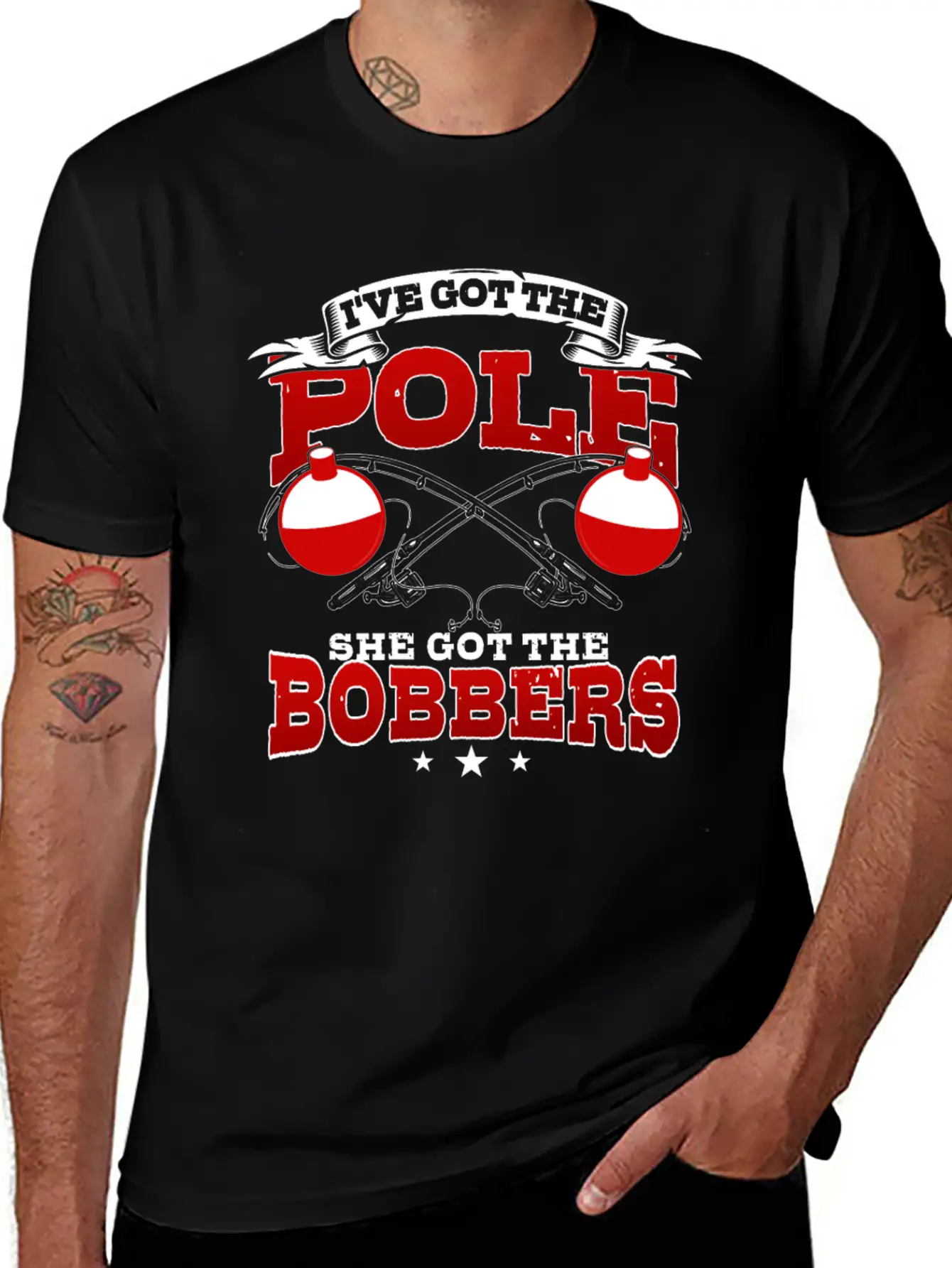 I've Got The Pole She Has The Bobbers Fishing Fish Unisex Casual T-Shirt – Clean Design For Daily Comfort