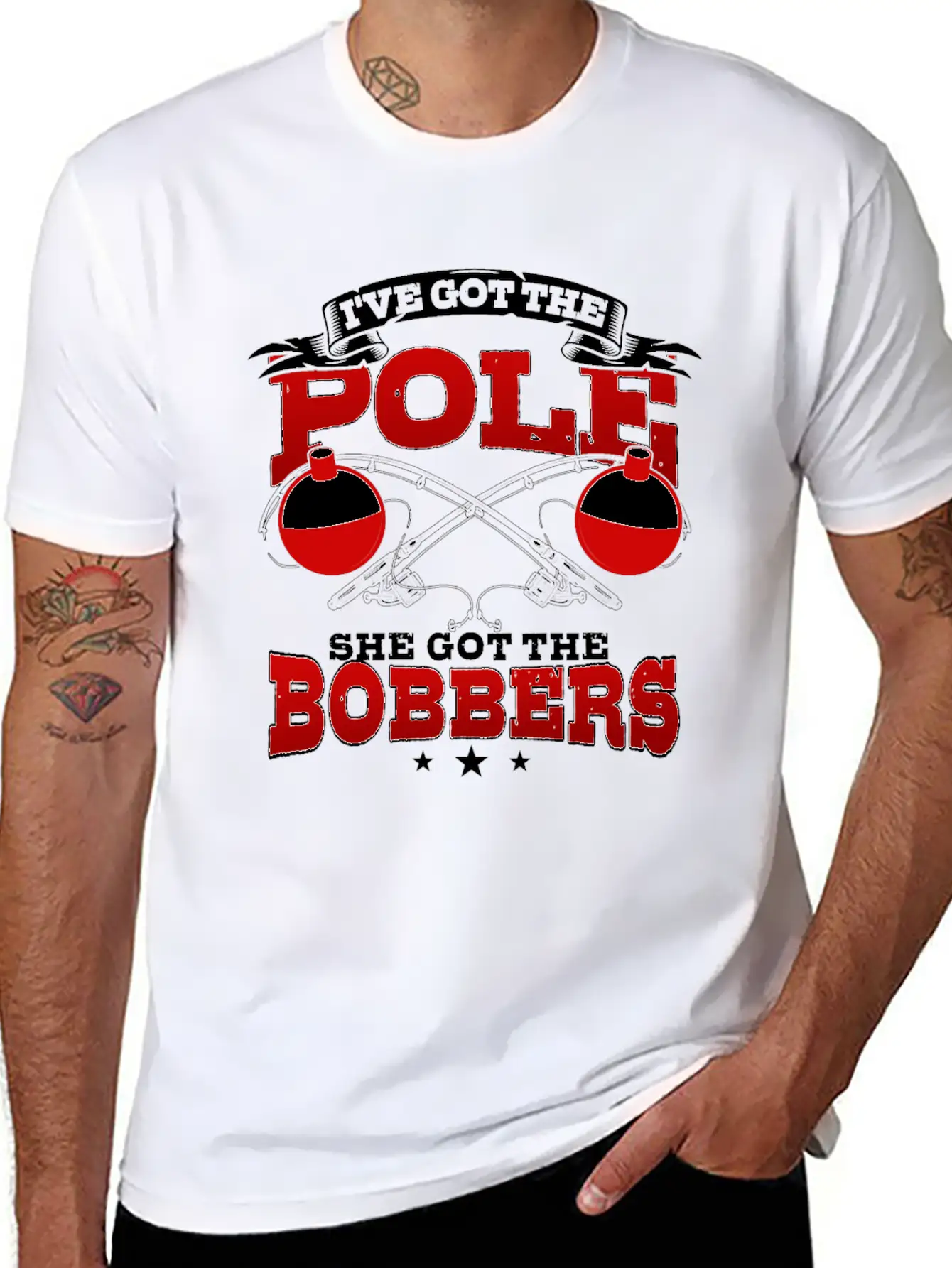 I've Got The Pole She Has The Bobbers Fishing Fish Unisex Casual T-Shirt – Clean Design For Daily Comfort