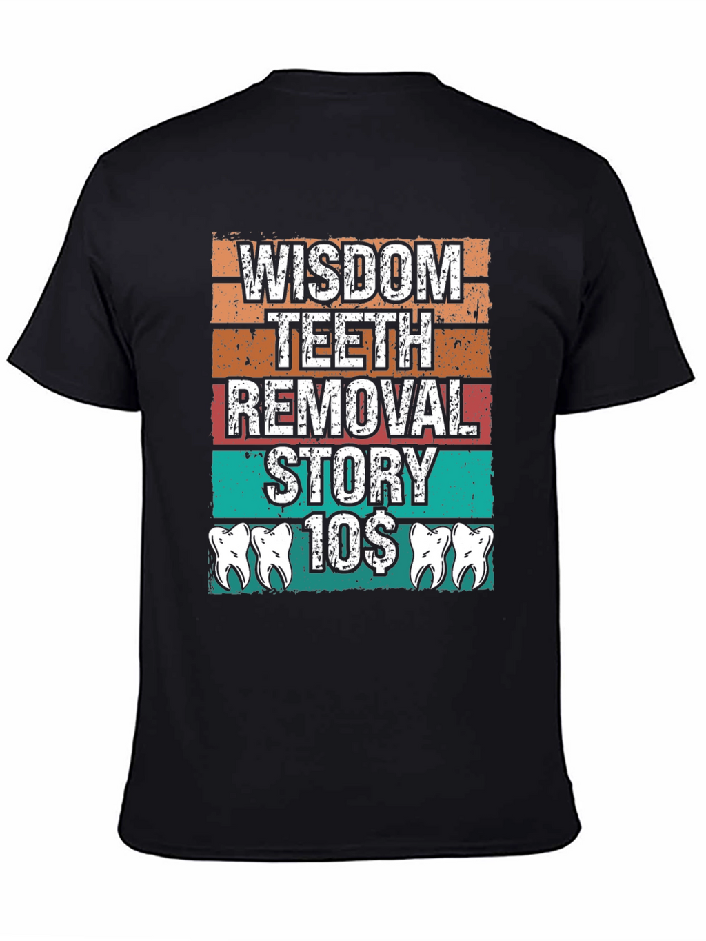 Wisdom Teeth Removal Story T-Shirt