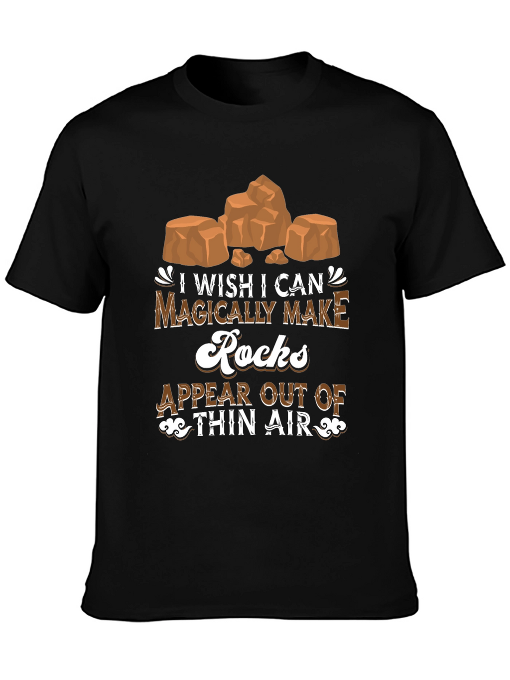 Magical Rocks T-Shirt: Geology Humor Tee