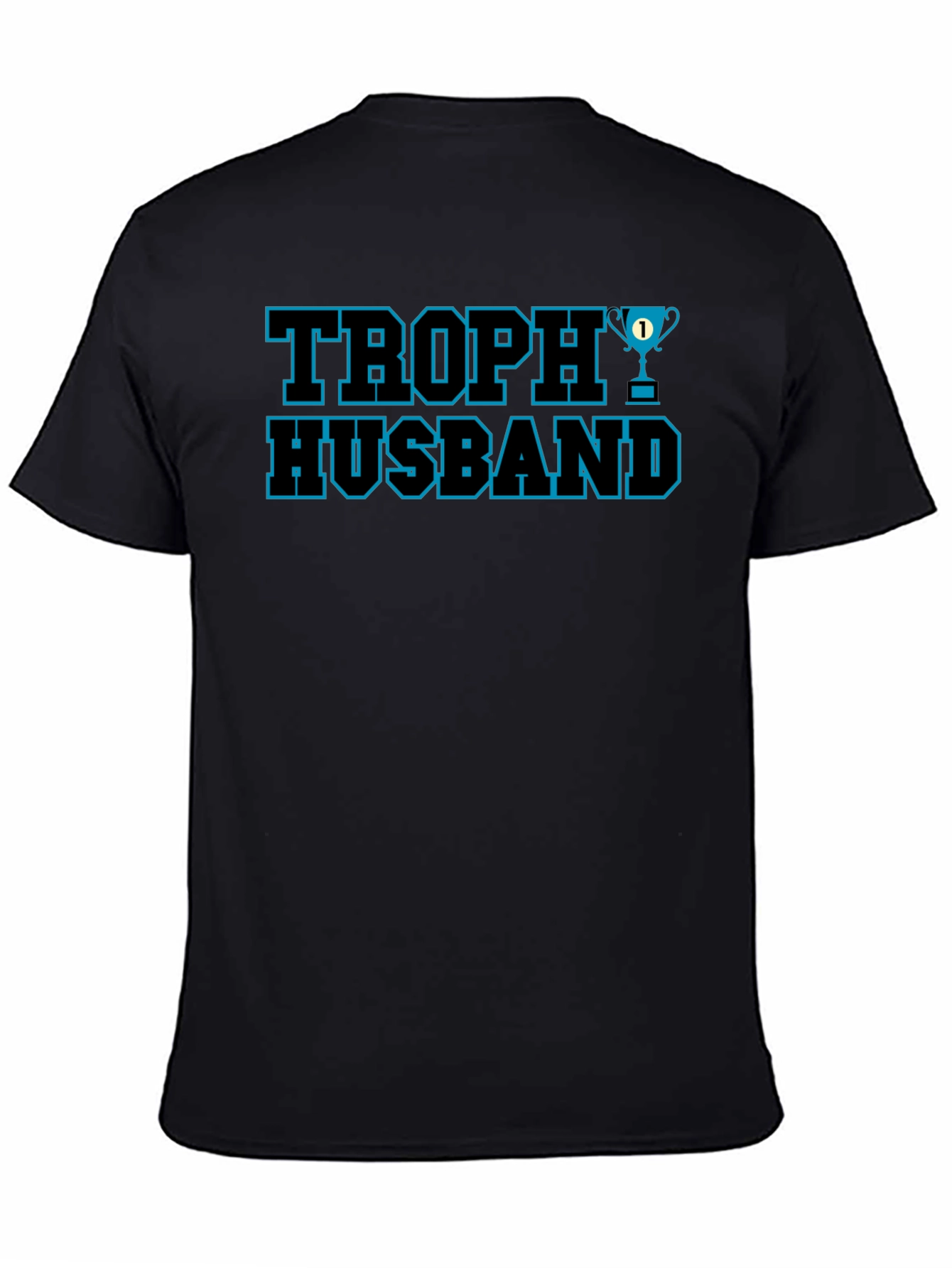 Trophy Husband Graphic Tee