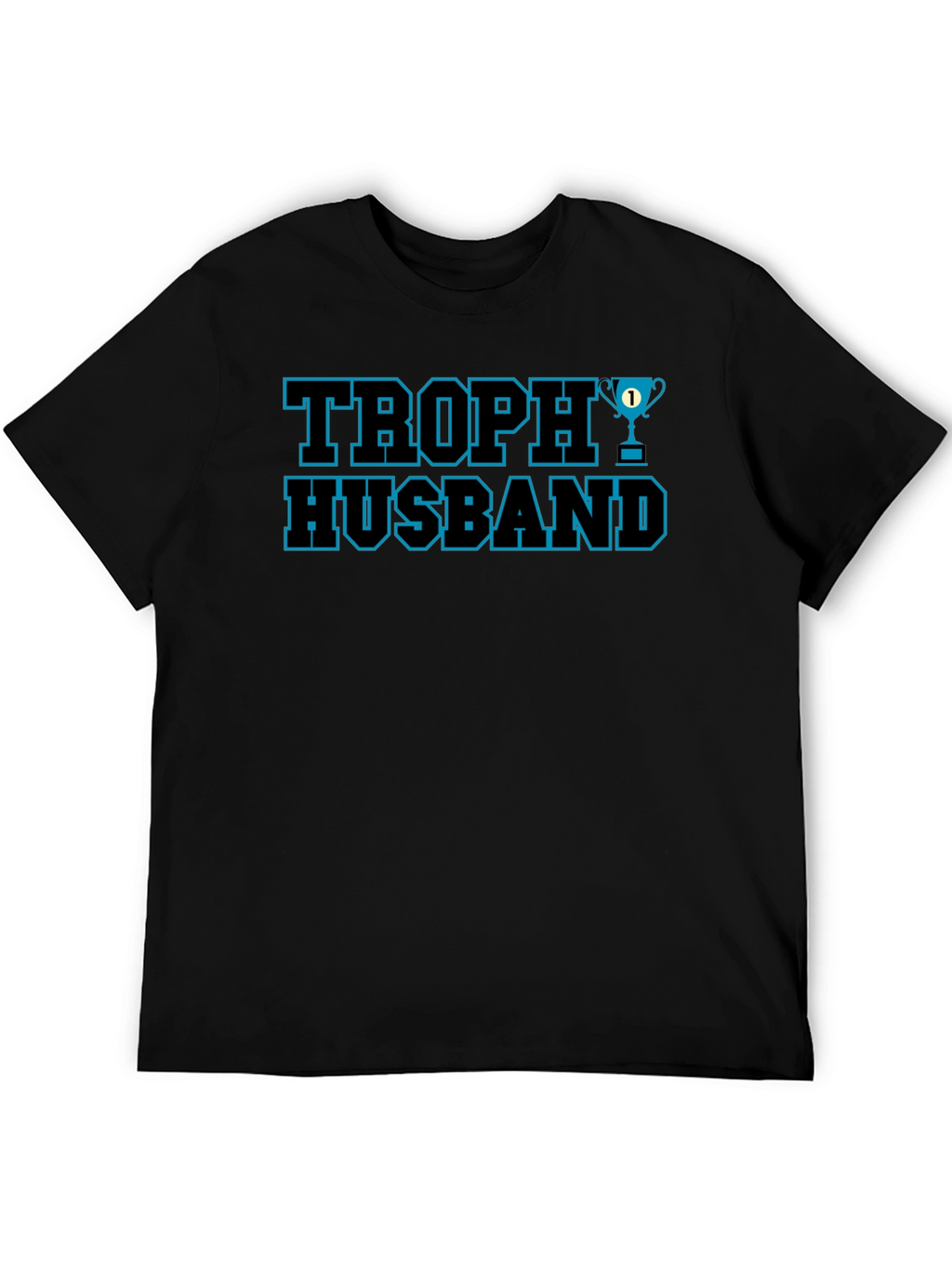 Trophy Husband Graphic Tee