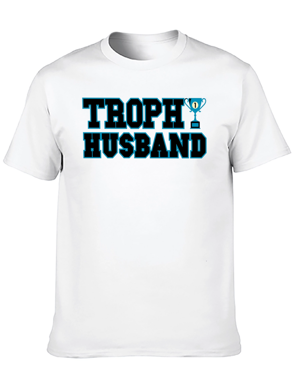 Trophy Husband Graphic Tee