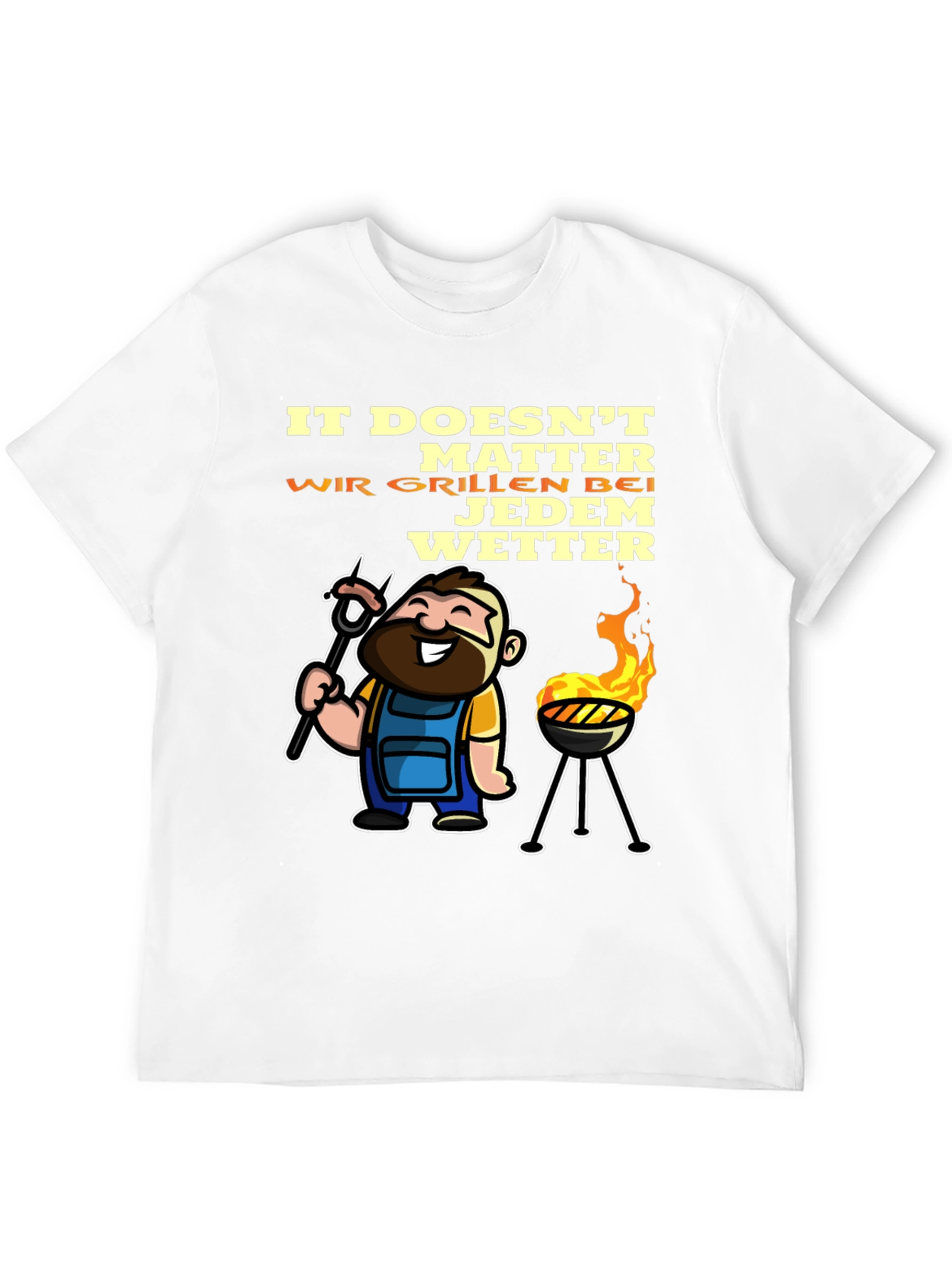 Grilling Humor T-Shirt - It Doesnt Matter BBQ in Any Weather!