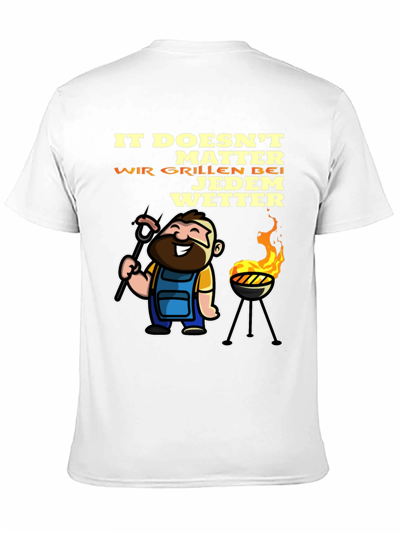 Grilling Humor T-Shirt - It Doesnt Matter BBQ in Any Weather!