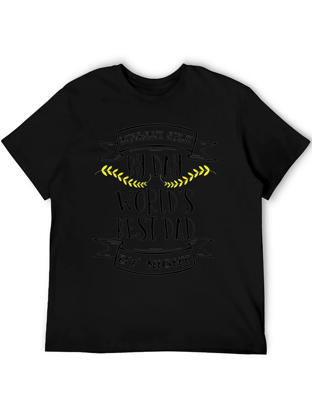 Worlds Best Dad Insurance Agent Black T-Shirt