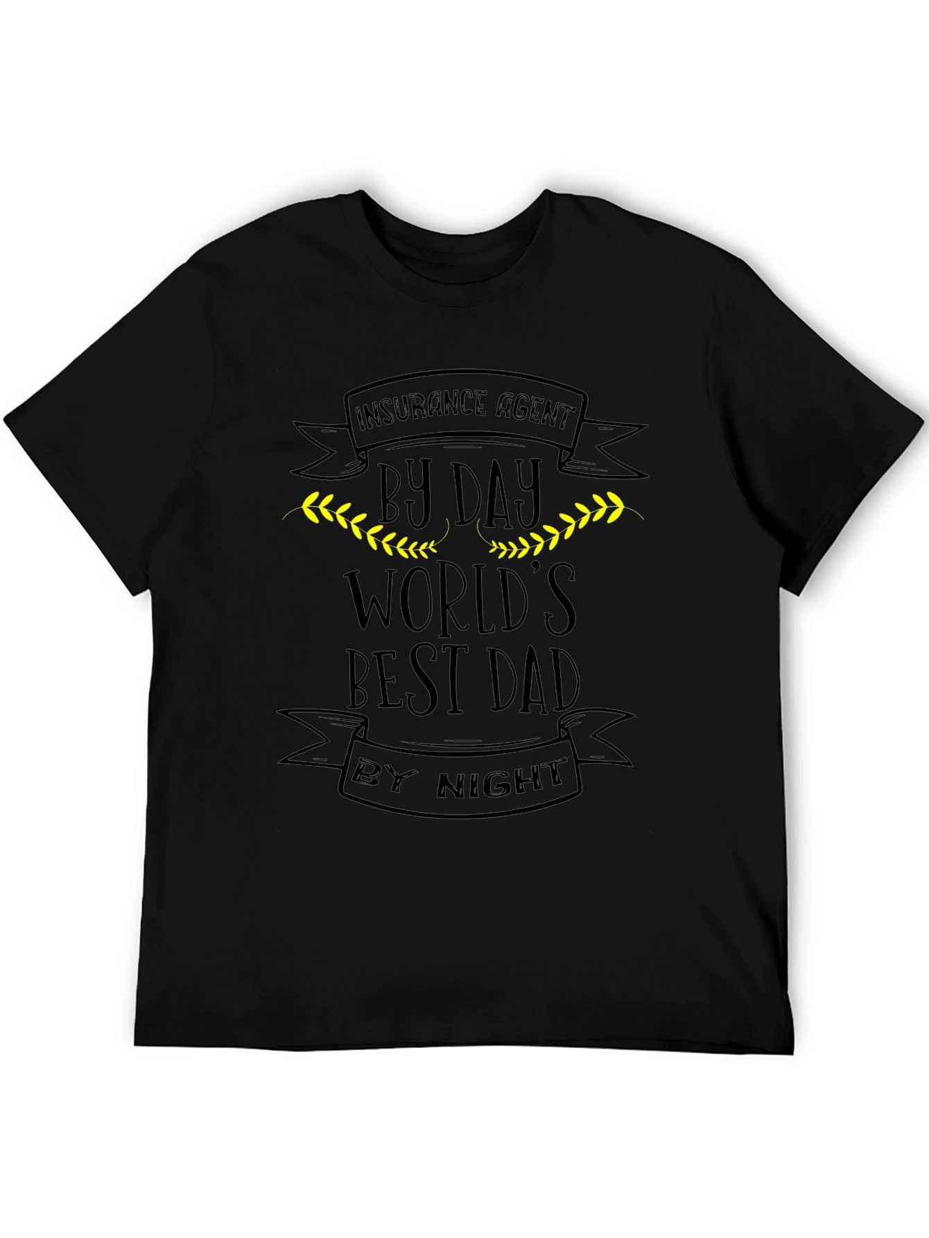 Worlds Best Dad Insurance Agent Black T-Shirt