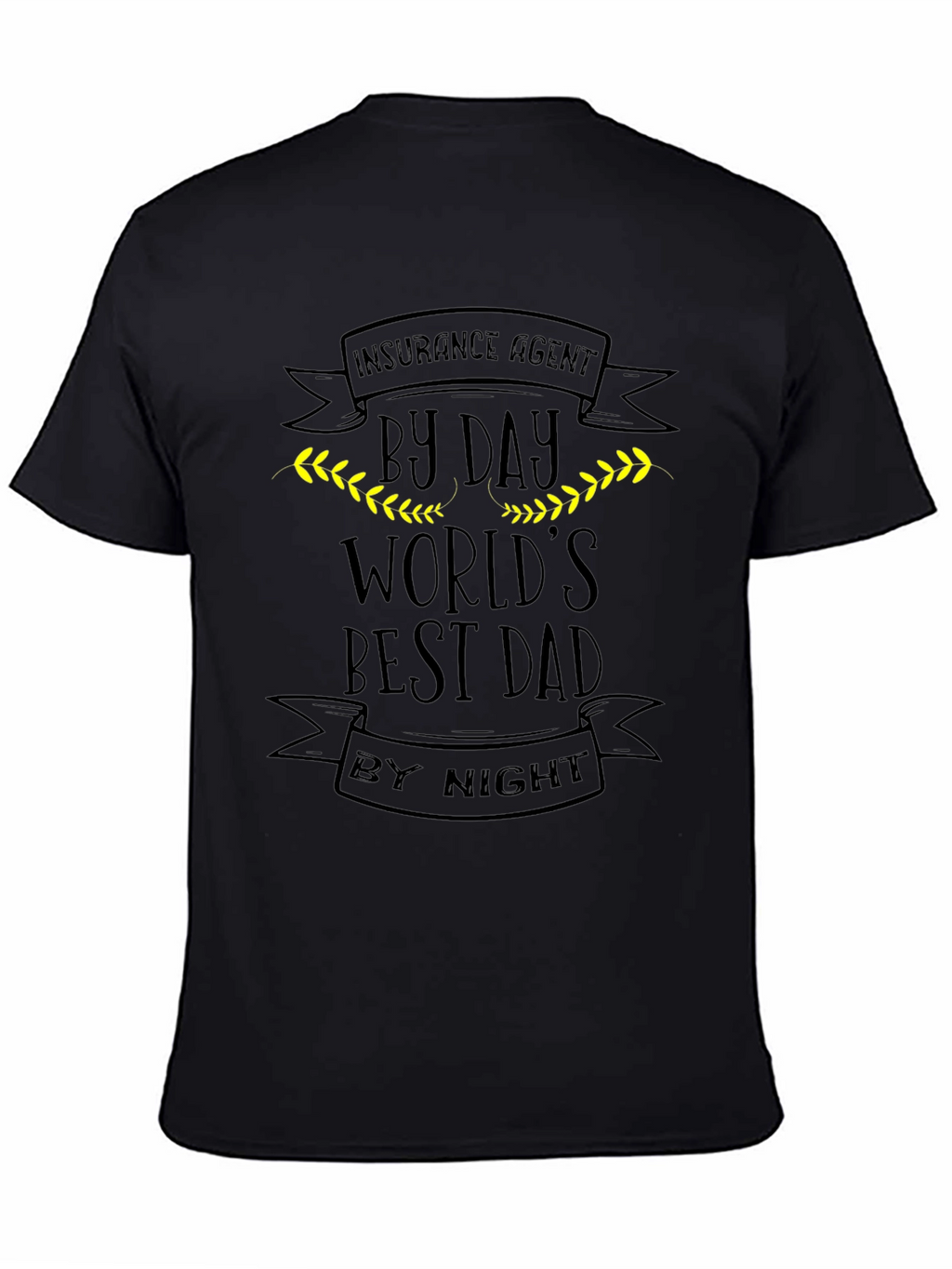 Worlds Best Dad Insurance Agent Black T-Shirt