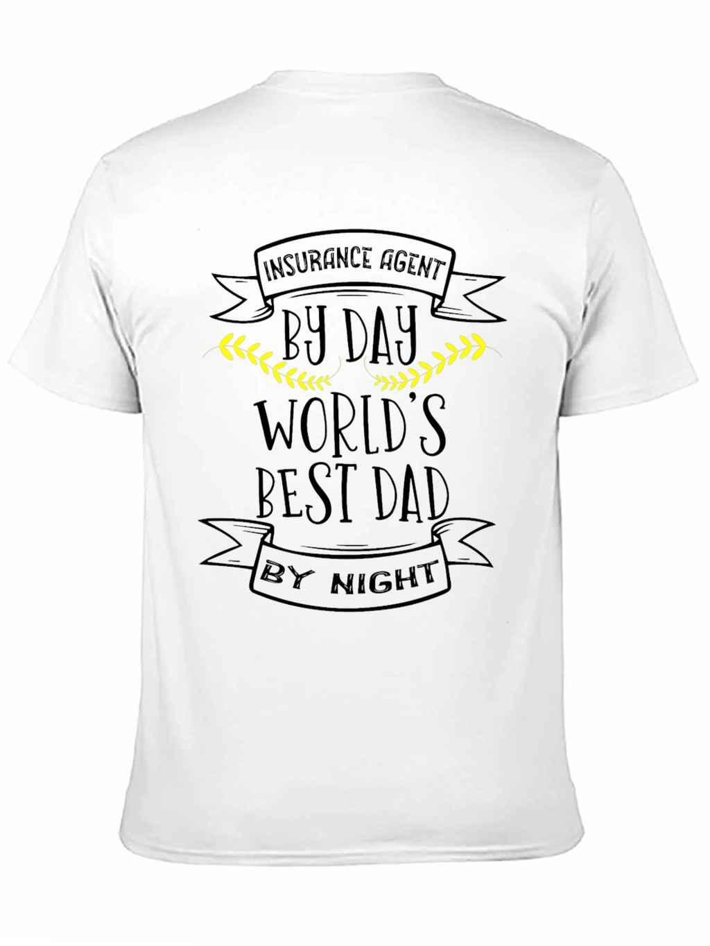 Worlds Best Dad Insurance Agent Black T-Shirt