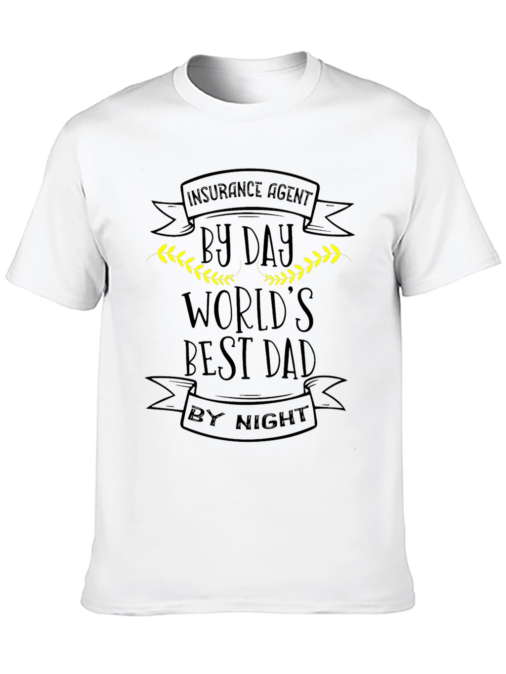Worlds Best Dad Insurance Agent Black T-Shirt