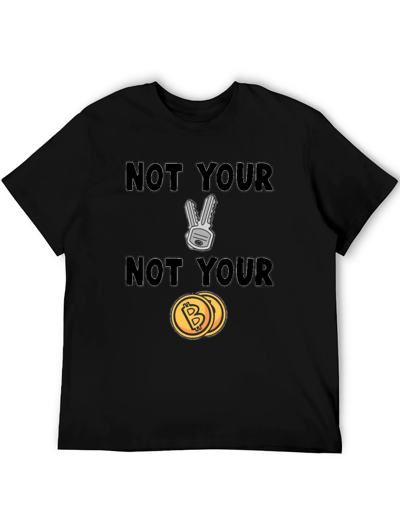 Not Your Keys Not Your Coins Bitcoin Crypto T-Shirt