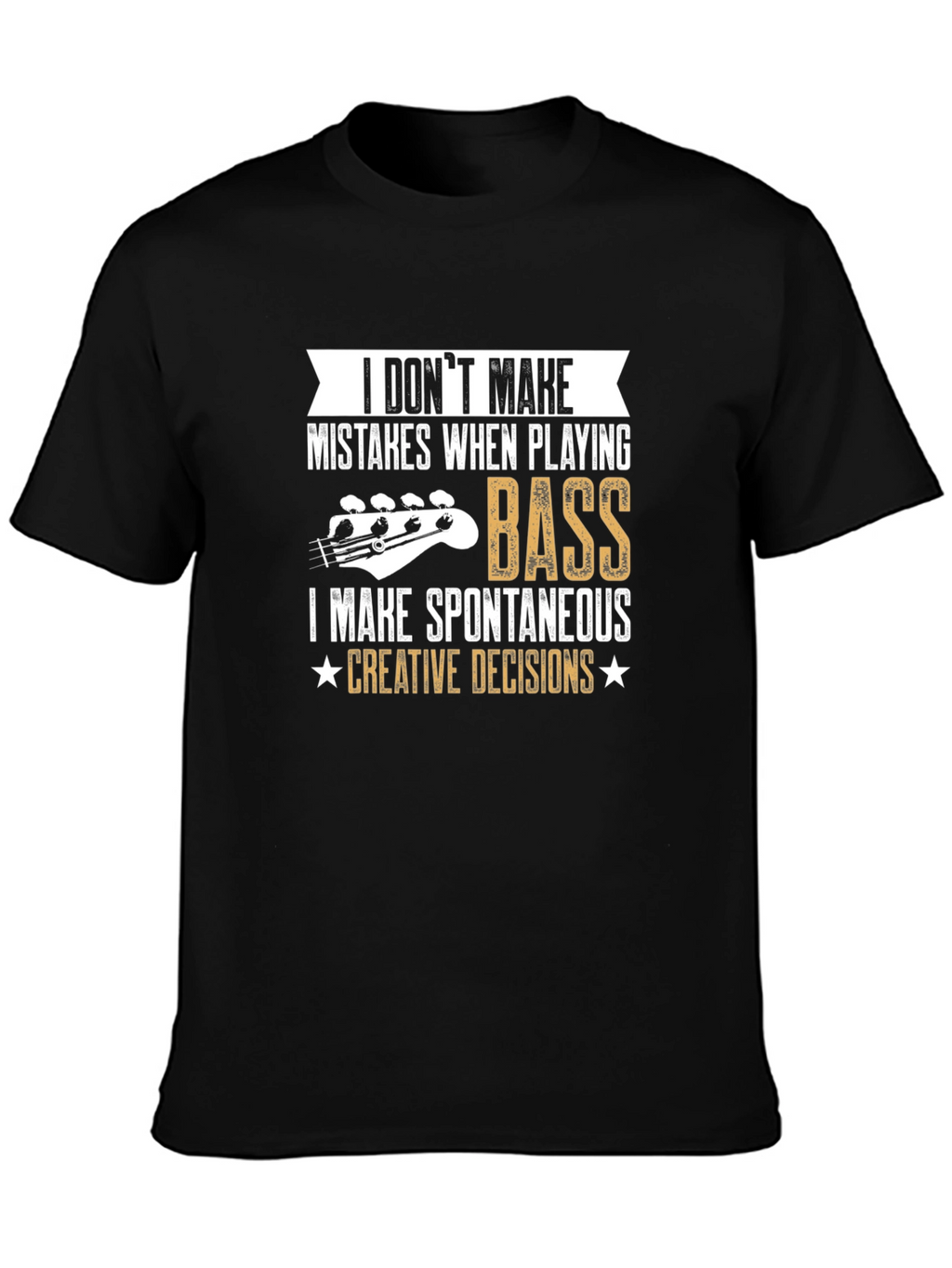 Bass Player Creative Decisions Graphic T-Shirt