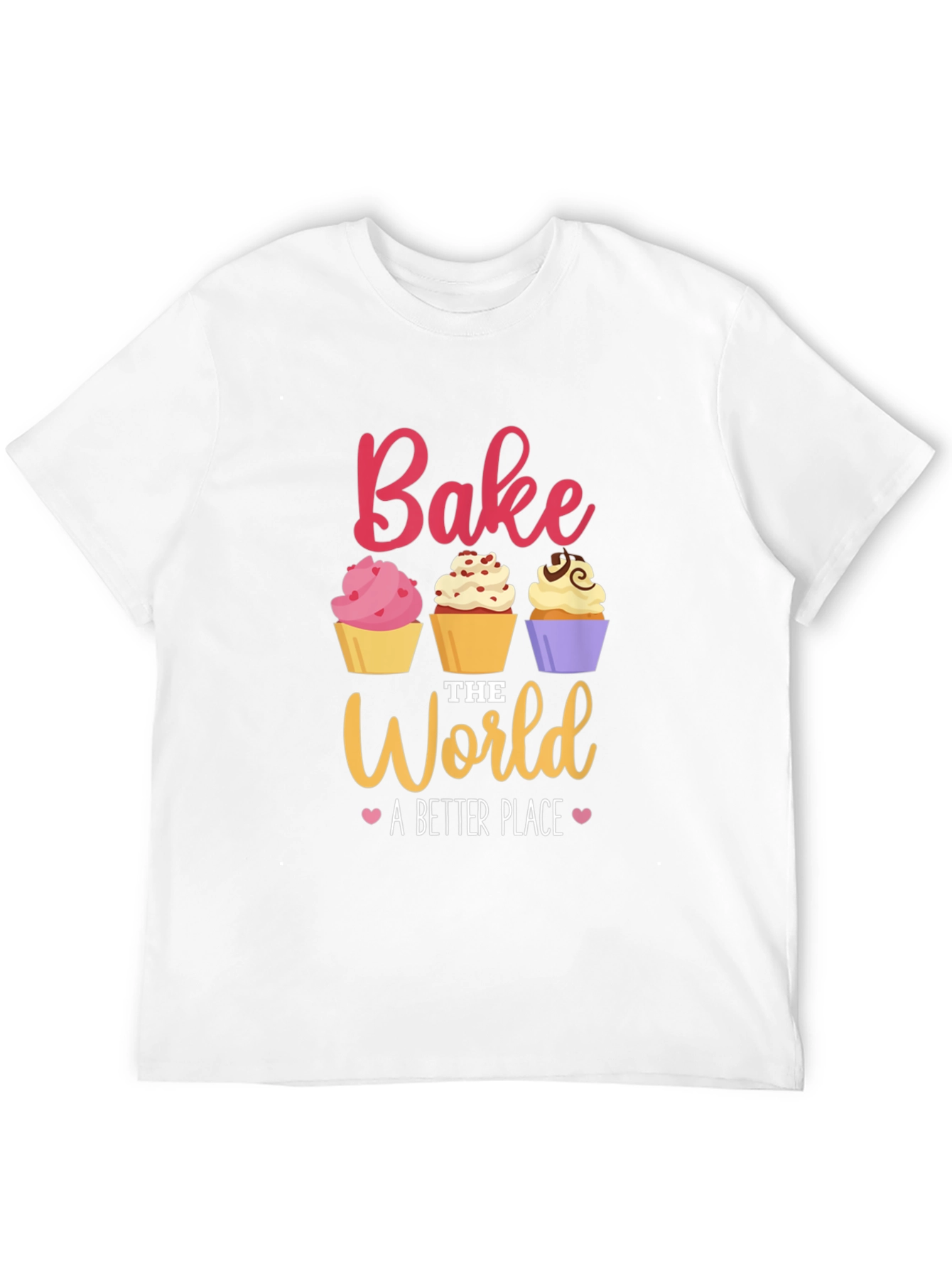 Bake the World T-Shirt - Cute Cupcake Design