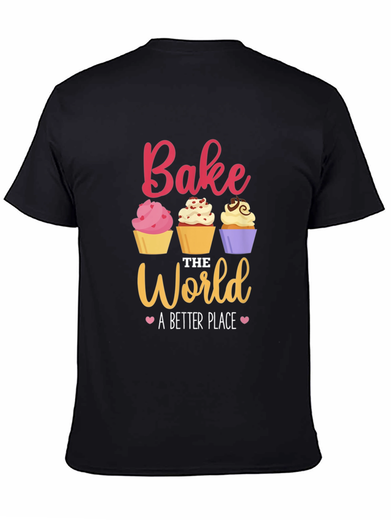 Bake the World T-Shirt - Cute Cupcake Design