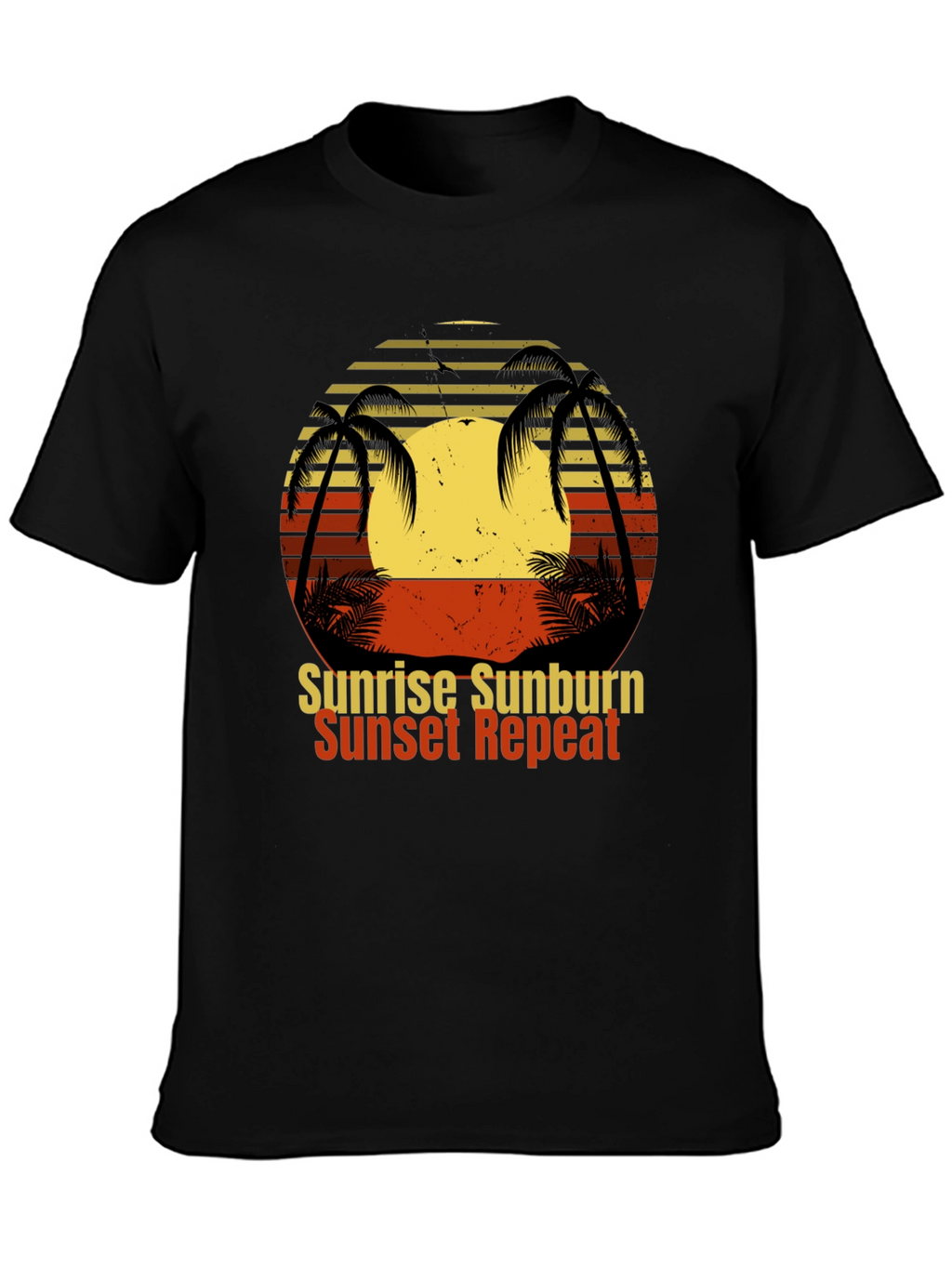 Sunrise Sunburn Sunset Repeat T-Shirt
