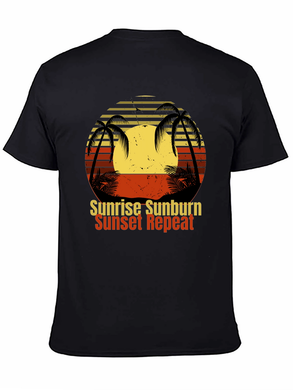 Sunrise Sunburn Sunset Repeat T-Shirt