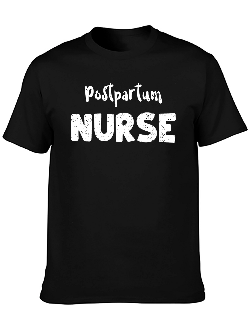 Postpartum Nurse Graphic T-Shirt - Comfort and Style