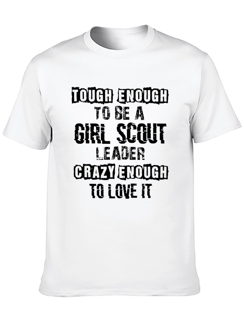 Tough Enough Girl Scout Leader Black T-Shirt