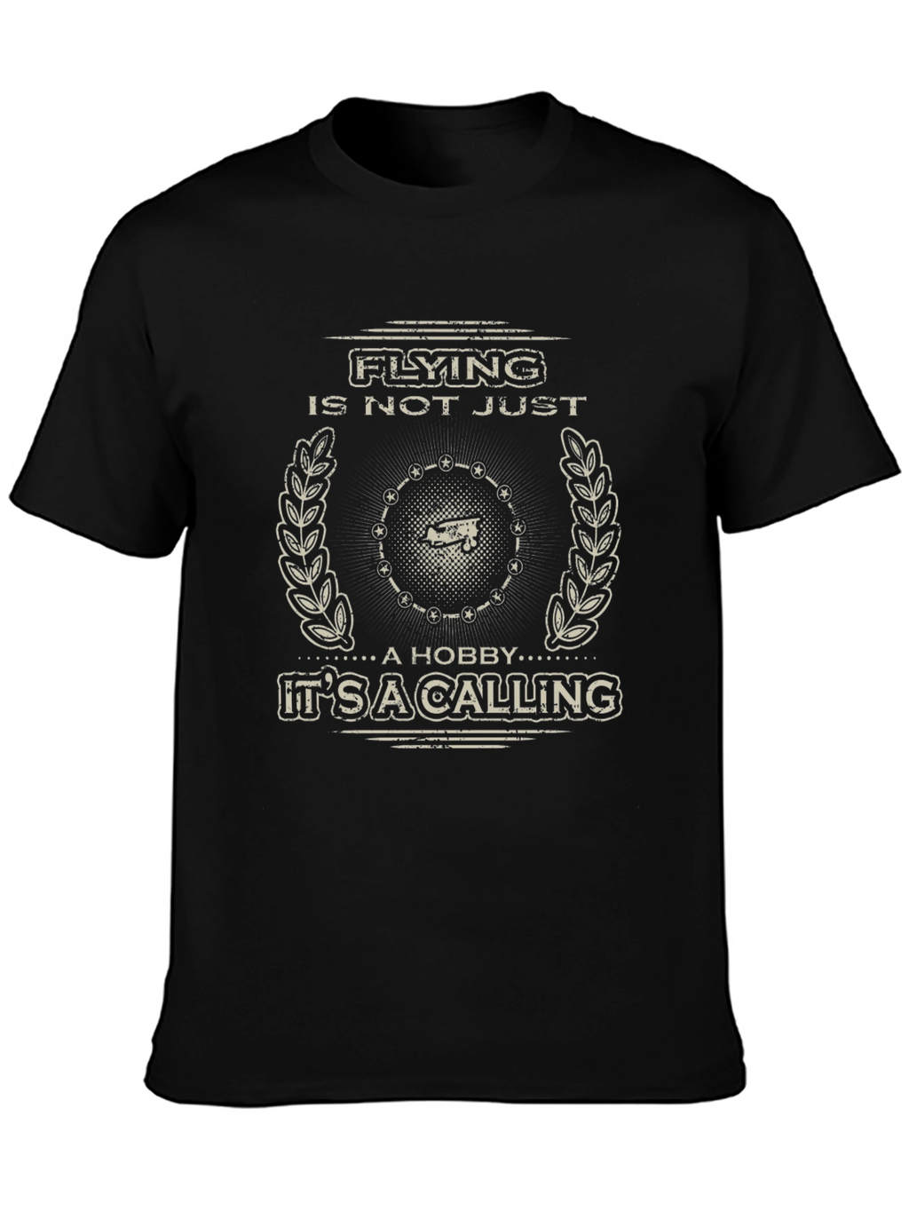 Flying is Not Just a Hobby T-Shirt