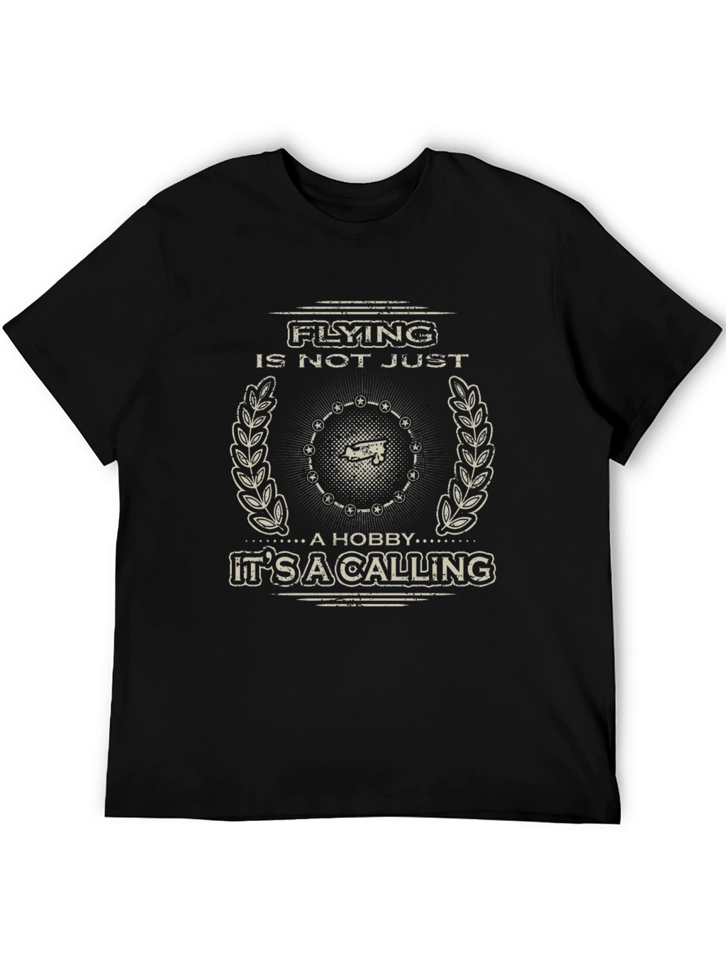 Flying is Not Just a Hobby T-Shirt