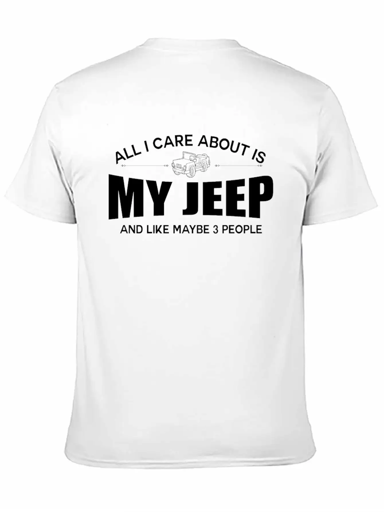 Jeep - All I Care About Is My Jeep Essential Cotton Tee For Daily Outfits – Unisex Style