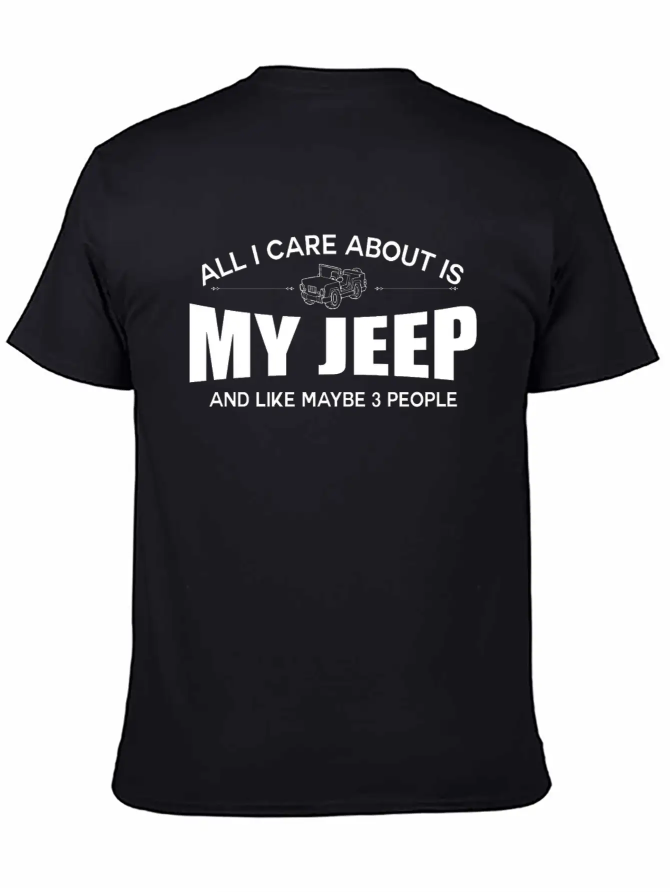 Jeep - All I Care About Is My Jeep Essential Cotton Tee For Daily Outfits – Unisex Style