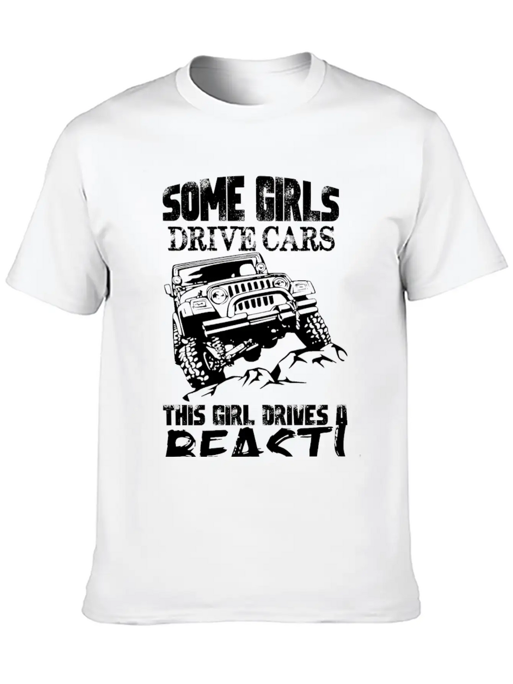 Jeep - Jeep - Some Girl Drive Cars, This Girl Dr Unisex Casual T-Shirt – Clean Design For Daily Comfort