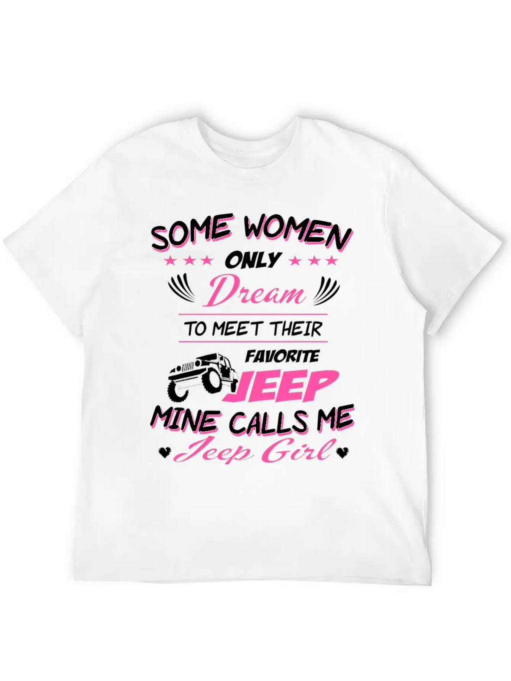 Jeep - My Favorite Jeep Calls Me Jeep Girl Unisex Short Sleeve Soft Cotton T-Shirt – Casual Everyday Wear