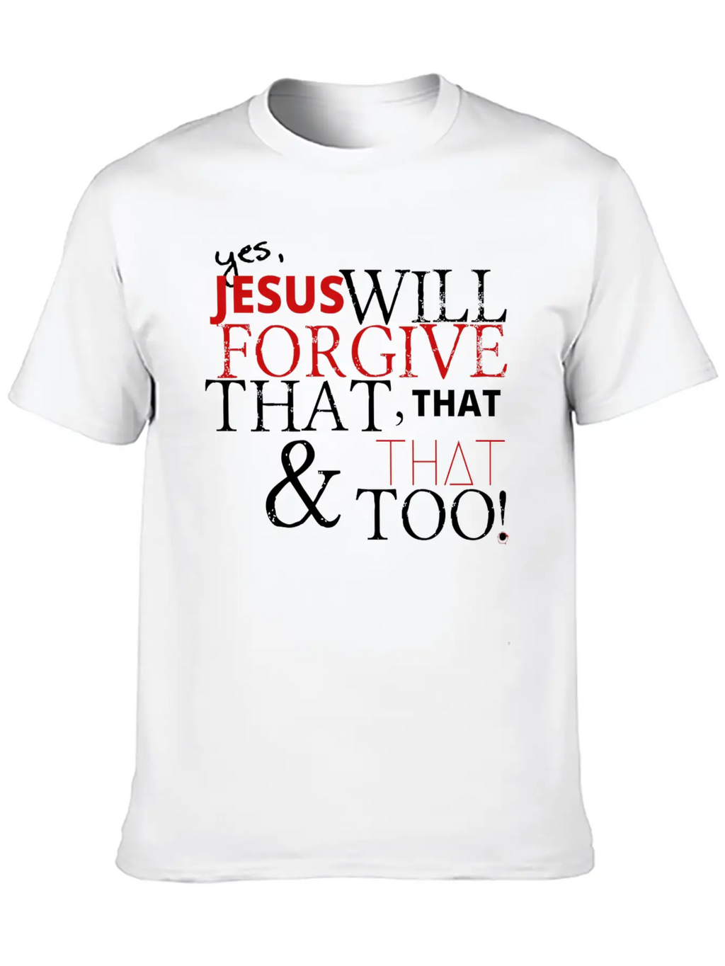 Jesus Forgives Unisex Short Sleeve Soft Cotton T-Shirt – Casual Everyday Wear