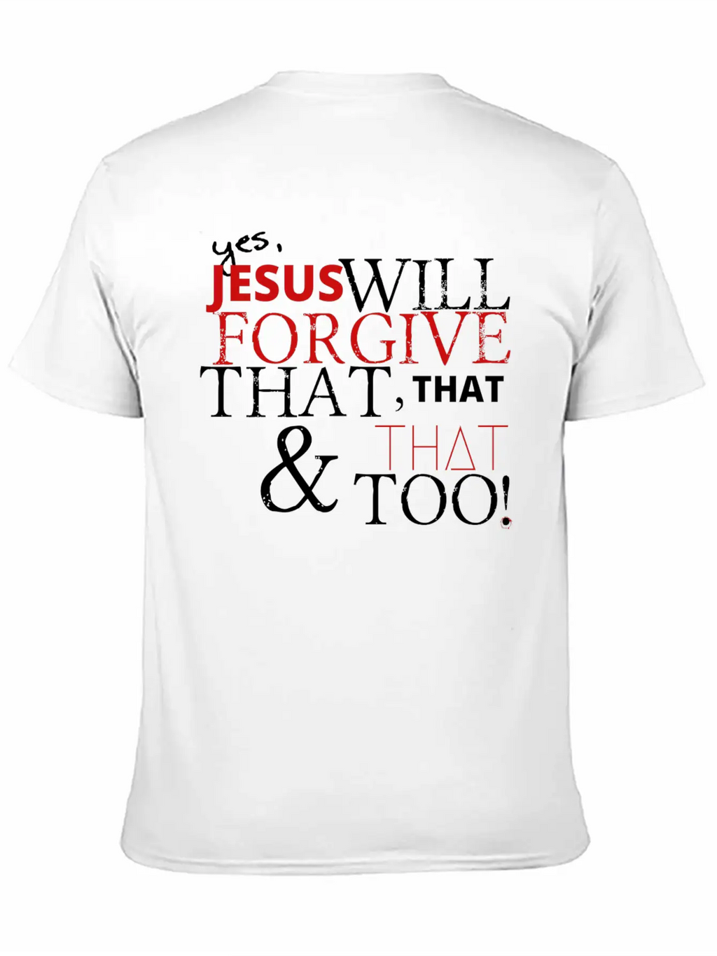 Jesus Forgives Unisex Short Sleeve Soft Cotton T-Shirt – Casual Everyday Wear