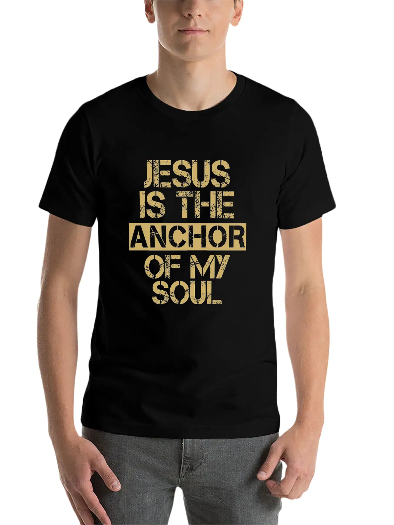 Jesus Is The Anchor Of My Soul - Christian Quote Unisex Short Sleeve Soft Cotton T-Shirt – Casual Everyday Wear
