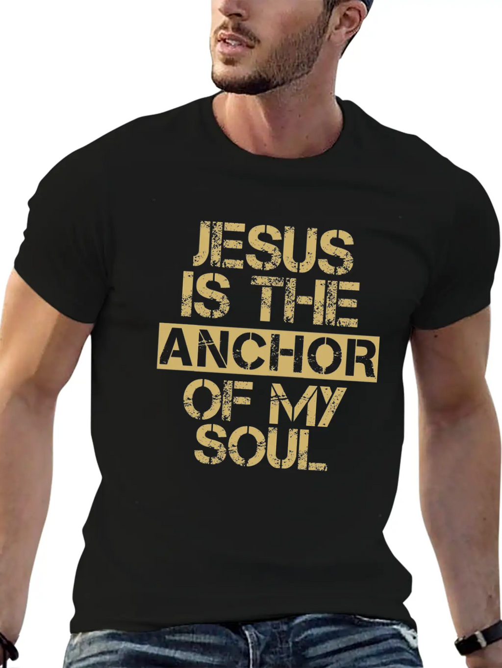 Jesus Is The Anchor Of My Soul - Christian Quote Unisex Short Sleeve Soft Cotton T-Shirt – Casual Everyday Wear